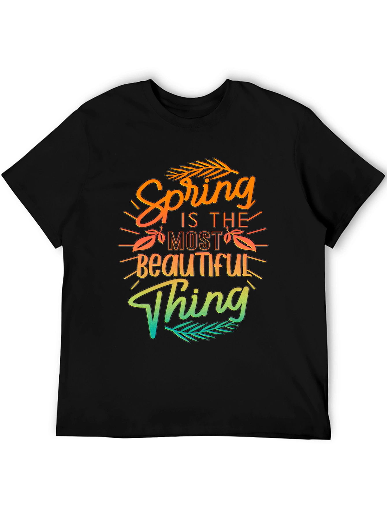 Spring Is The Most Beautiful Thing T-Shirt
