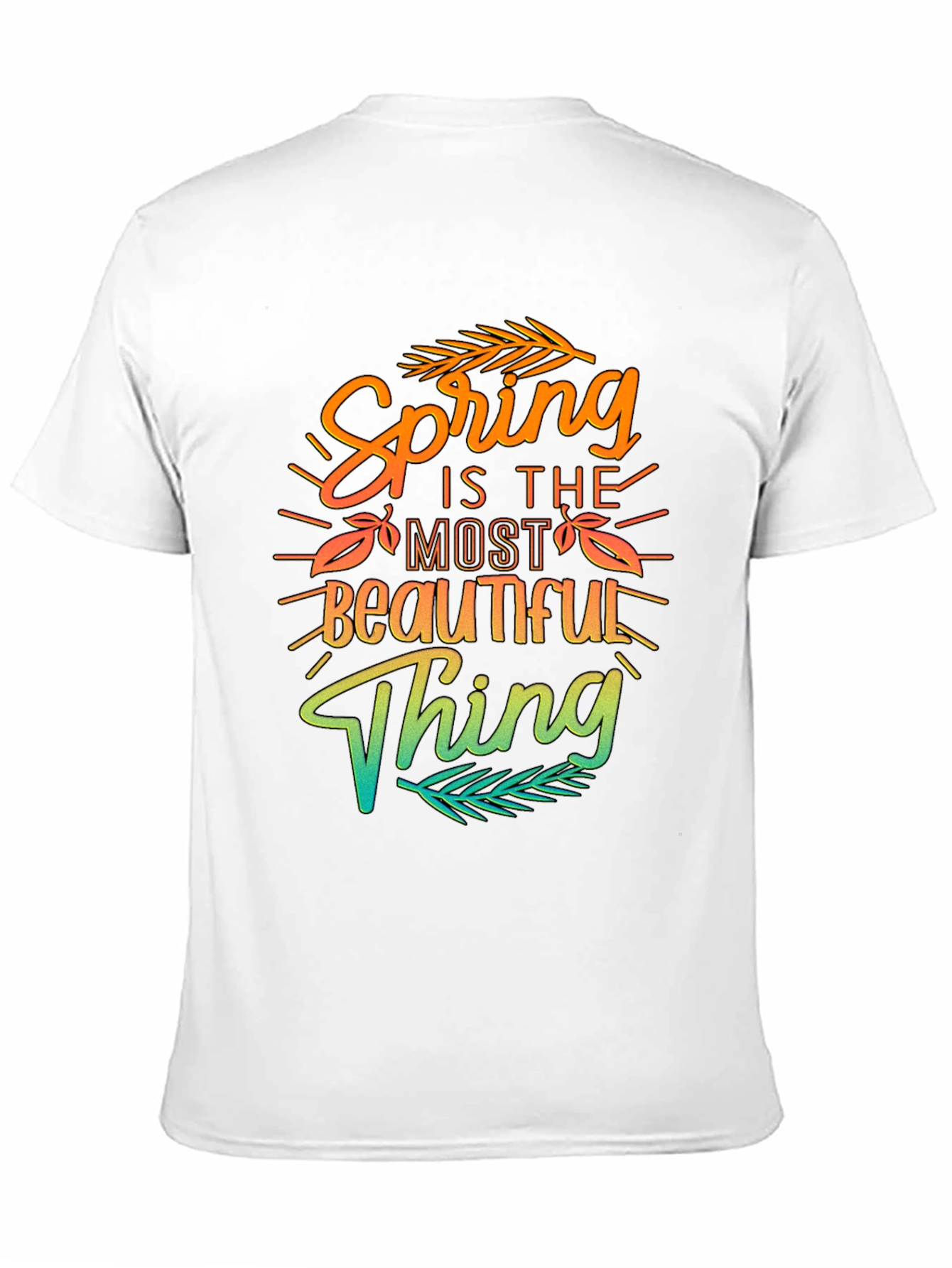 Spring Is The Most Beautiful Thing T-Shirt
