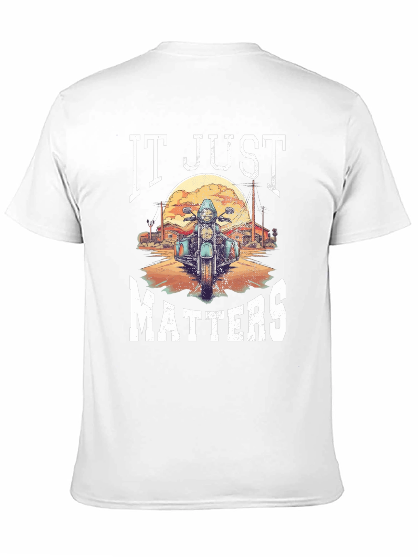 It Just Matters Motorcycle T-Shirt