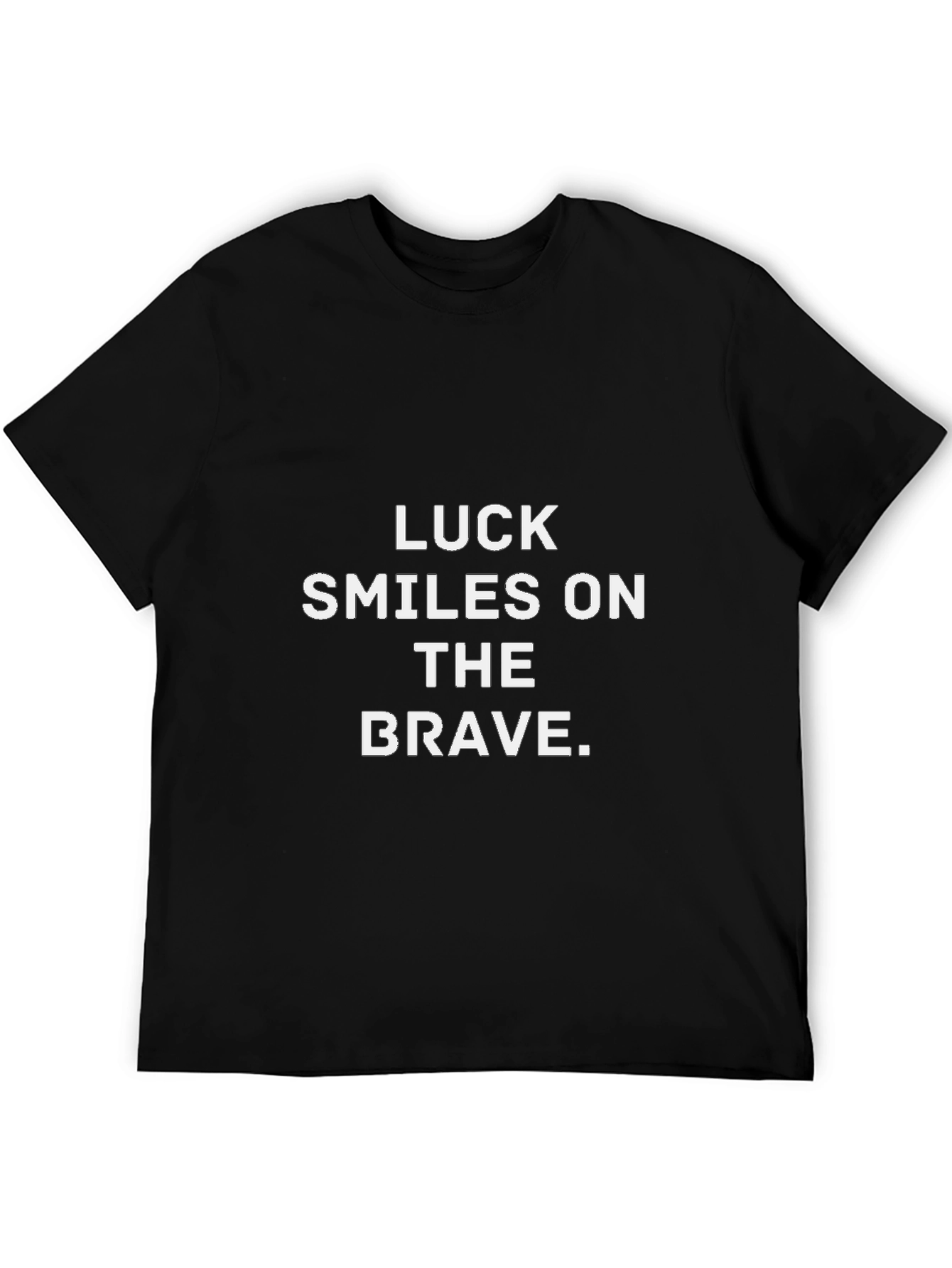 Luck Smiles On The Brave Graphic Tee