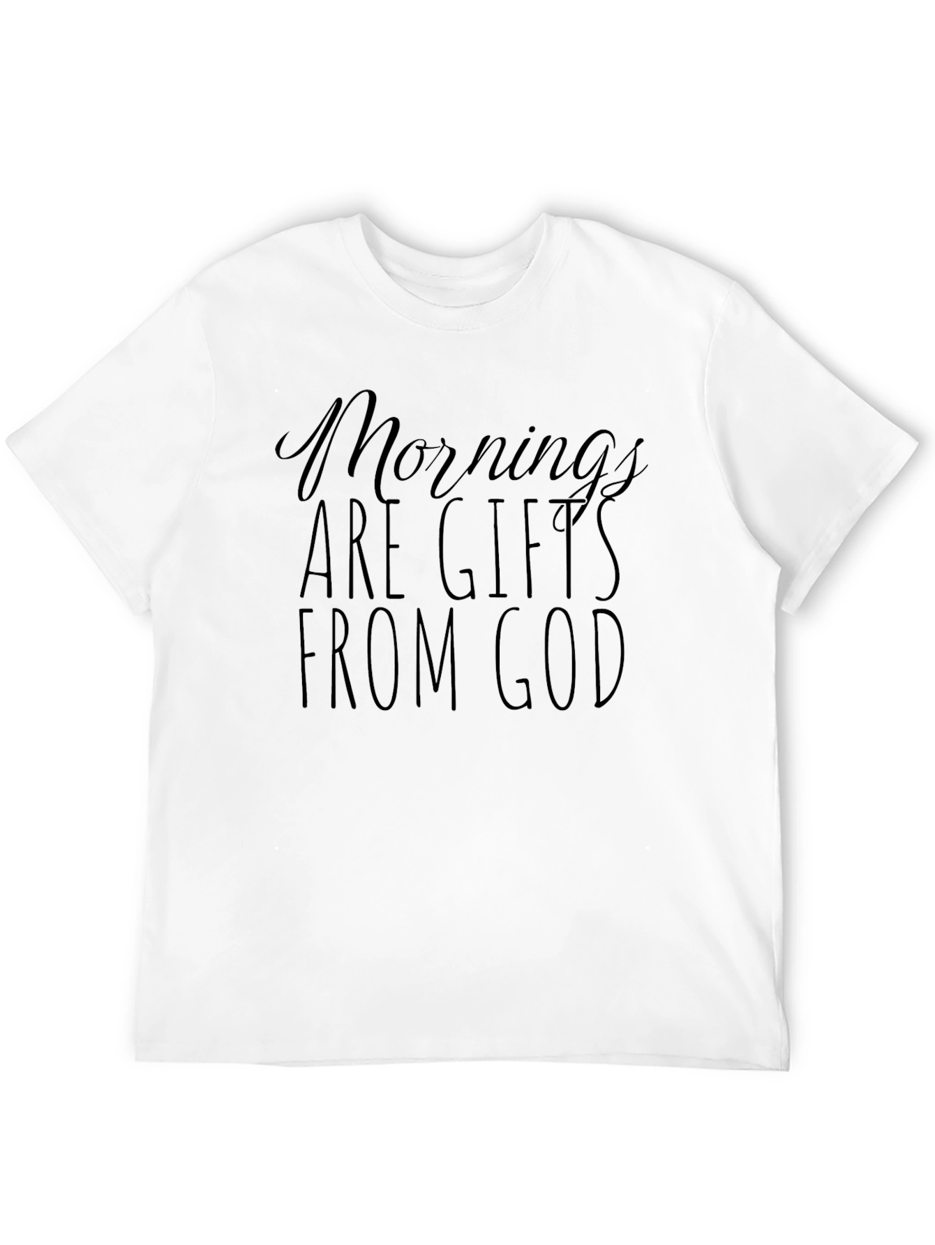 Mornings are Gifts from God T-Shirt - Black