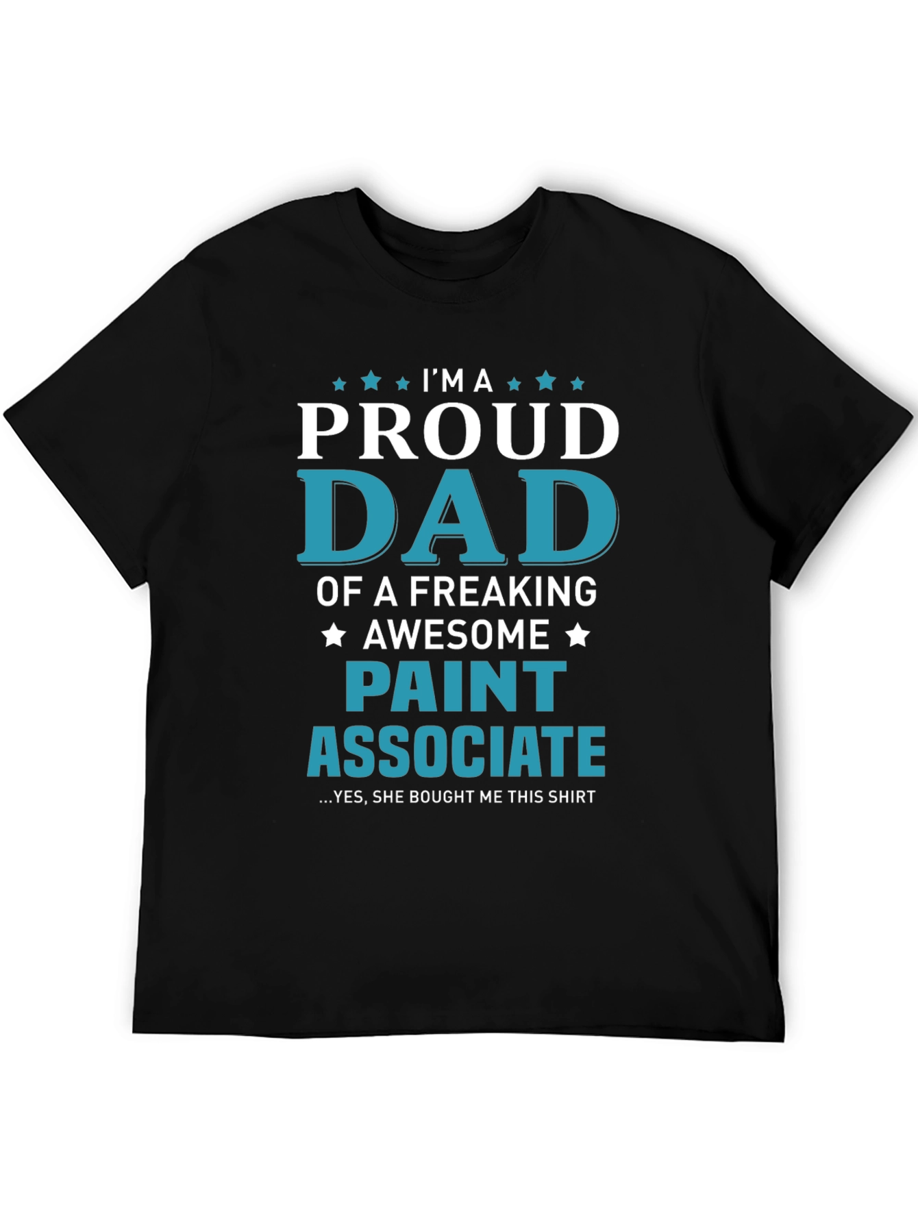 Proud Paint Associate Dad T-Shirt