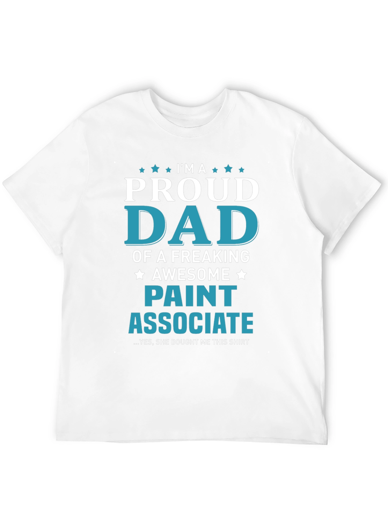 Proud Paint Associate Dad T-Shirt