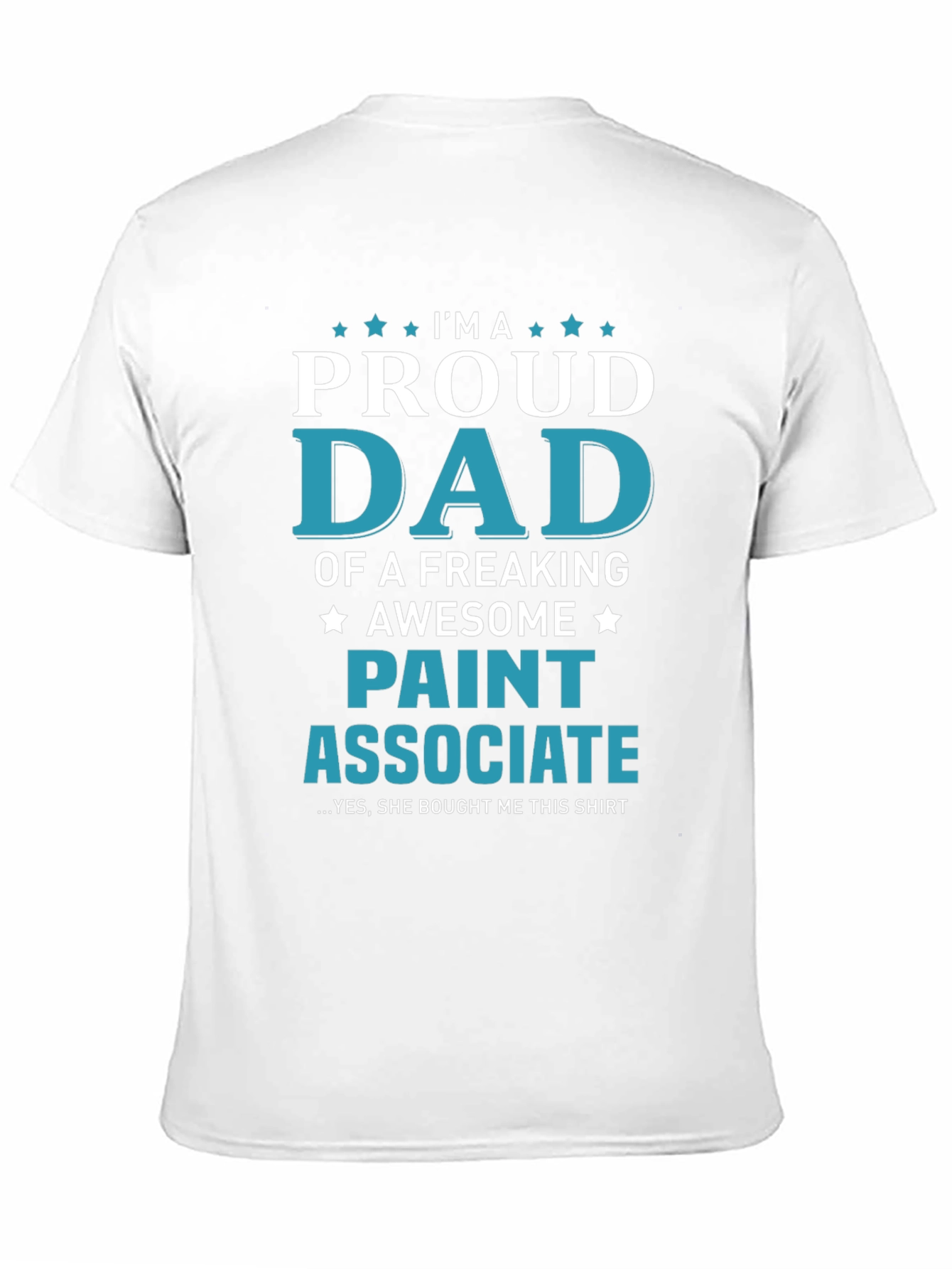 Proud Paint Associate Dad T-Shirt