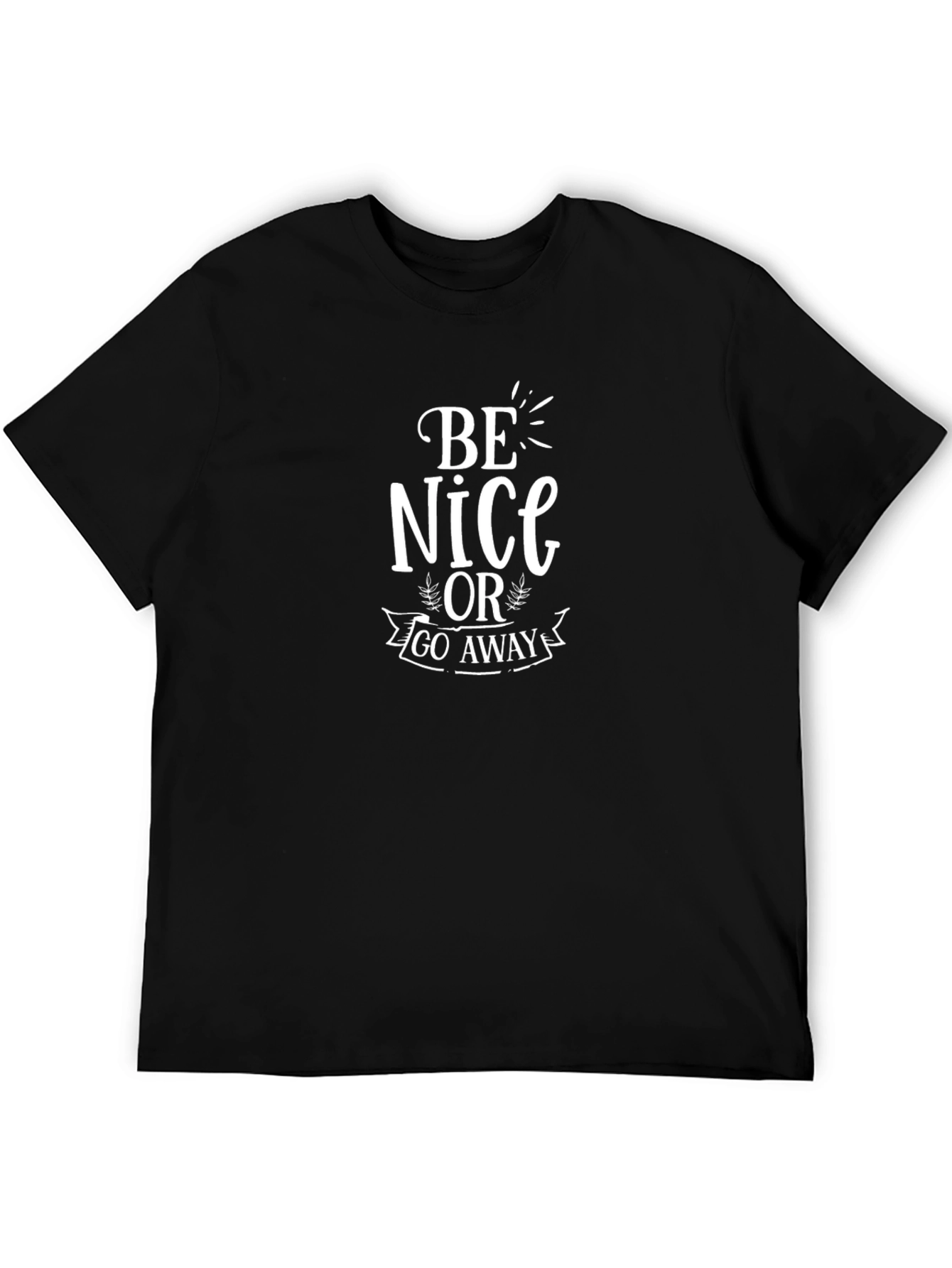 Be Nice or Go Away Graphic Tee