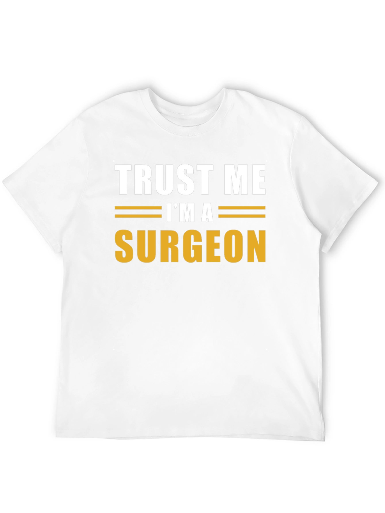 Trust Me Im A Surgeon Black T-Shirt