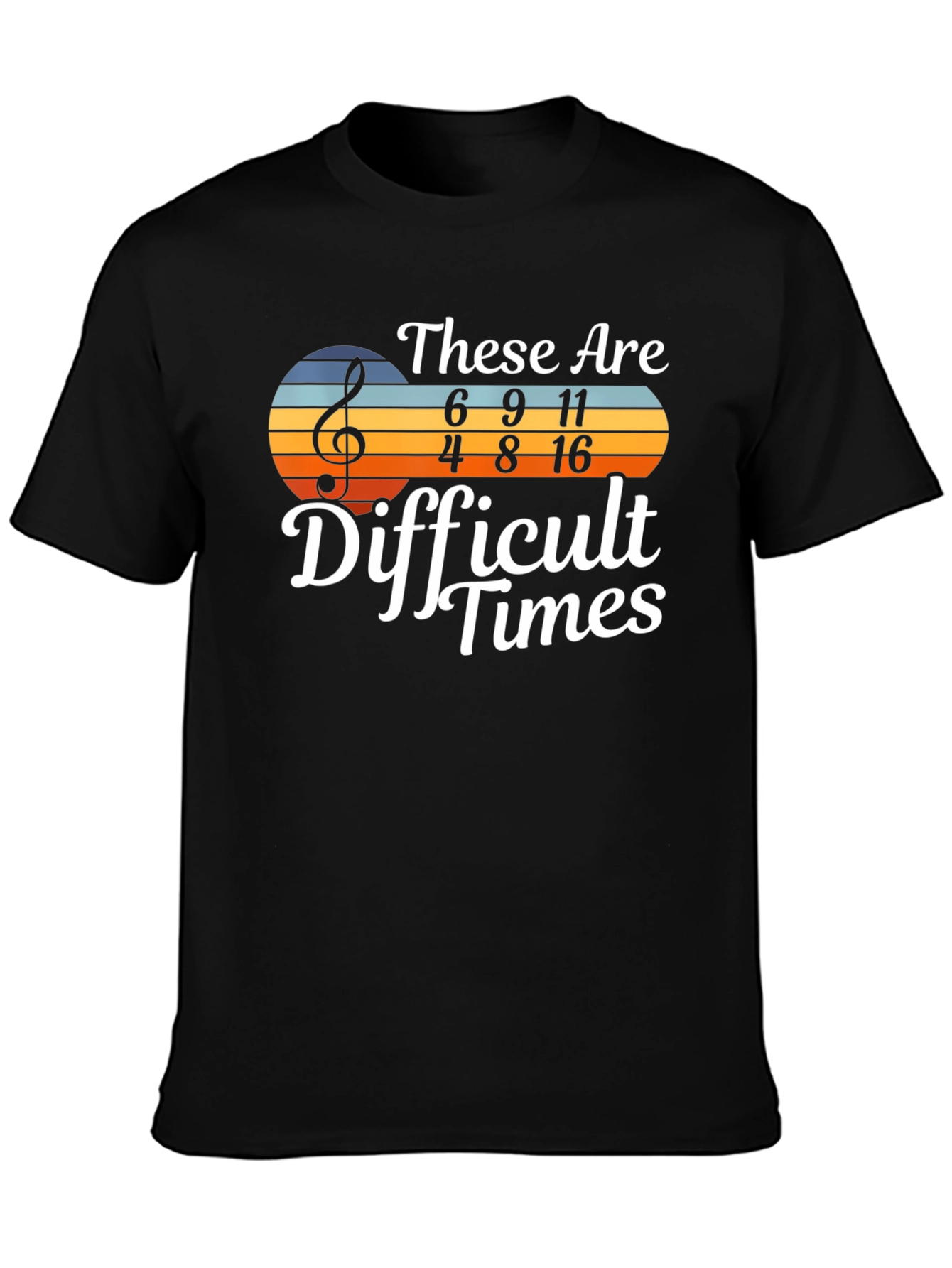 Difficult Times Music T-Shirt