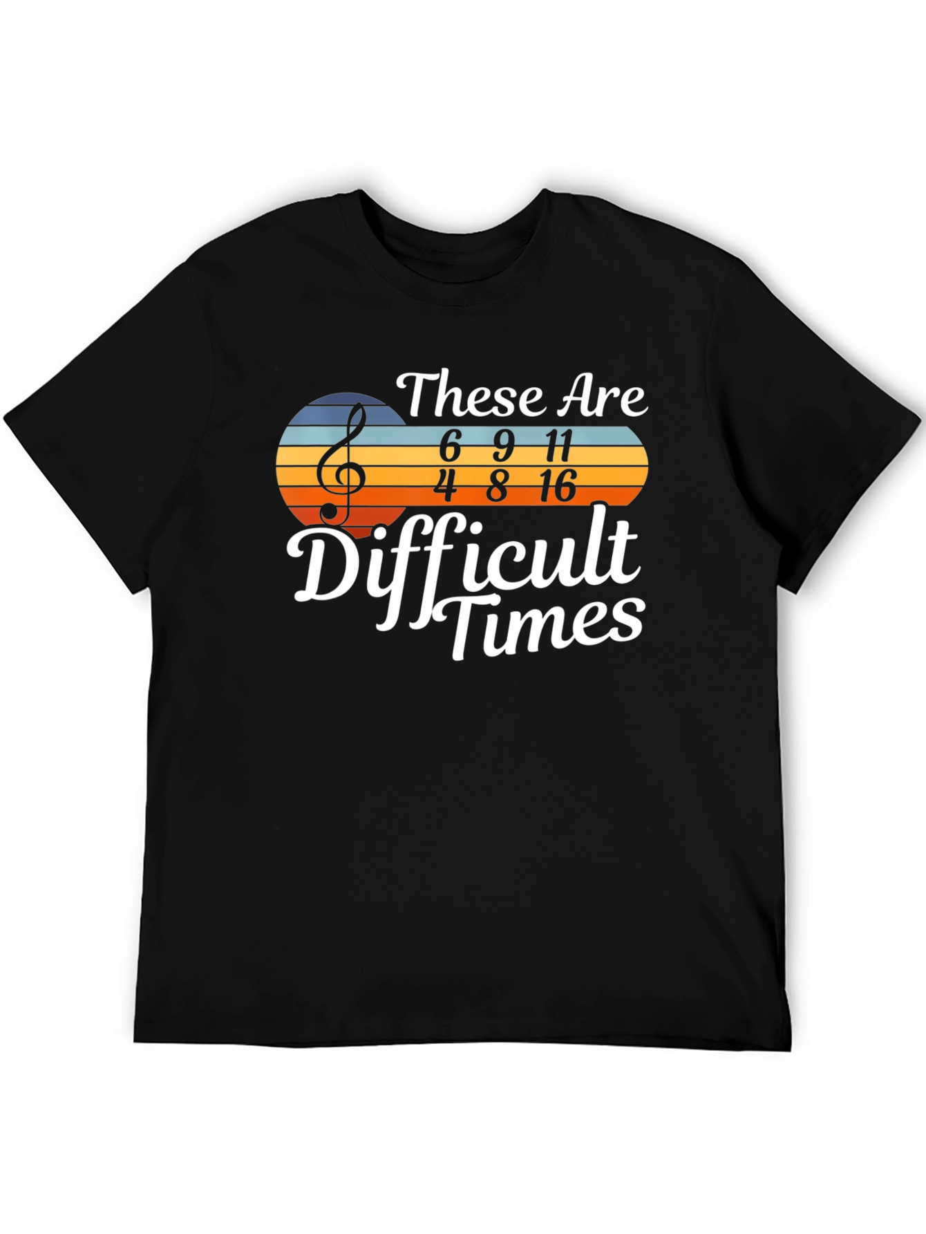 Difficult Times Music T-Shirt