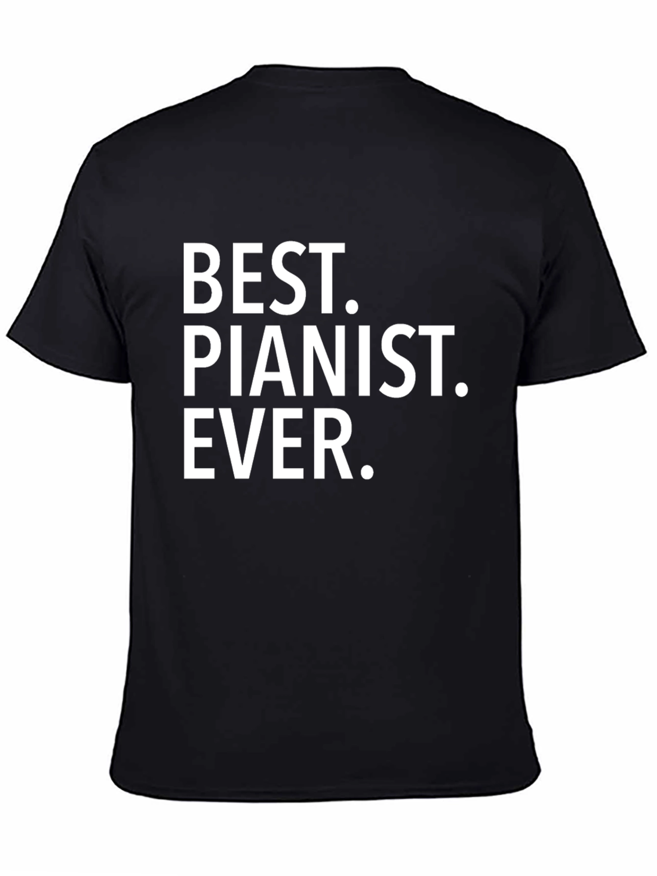 Best Pianist Ever T-Shirt - Funny Musician Tee
