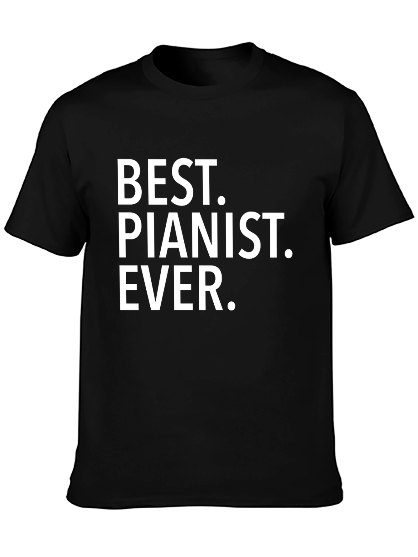 Best Pianist Ever T-Shirt - Funny Musician Tee