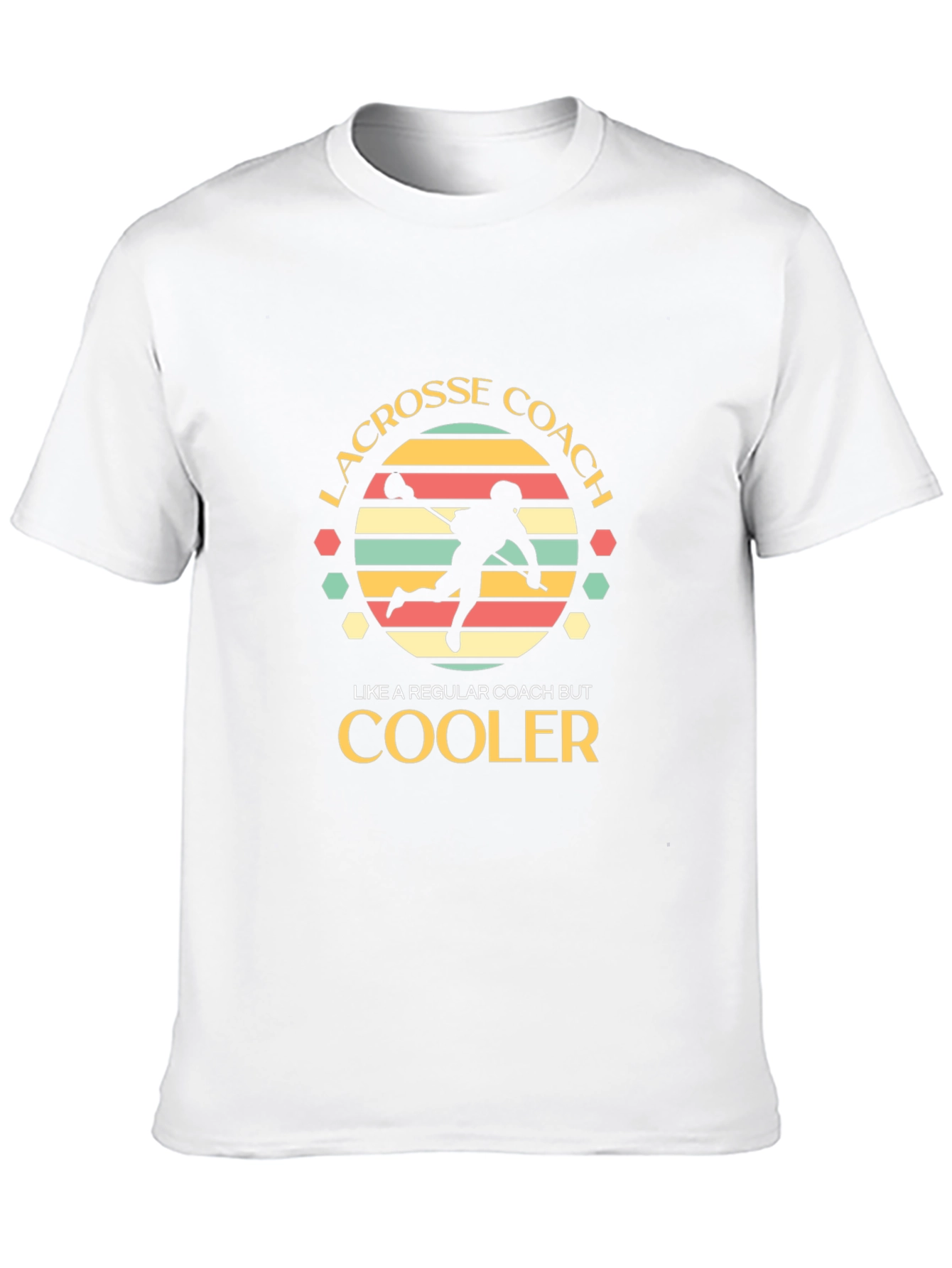 Lacrosse Coach T-Shirt - Cooler Than Regular!