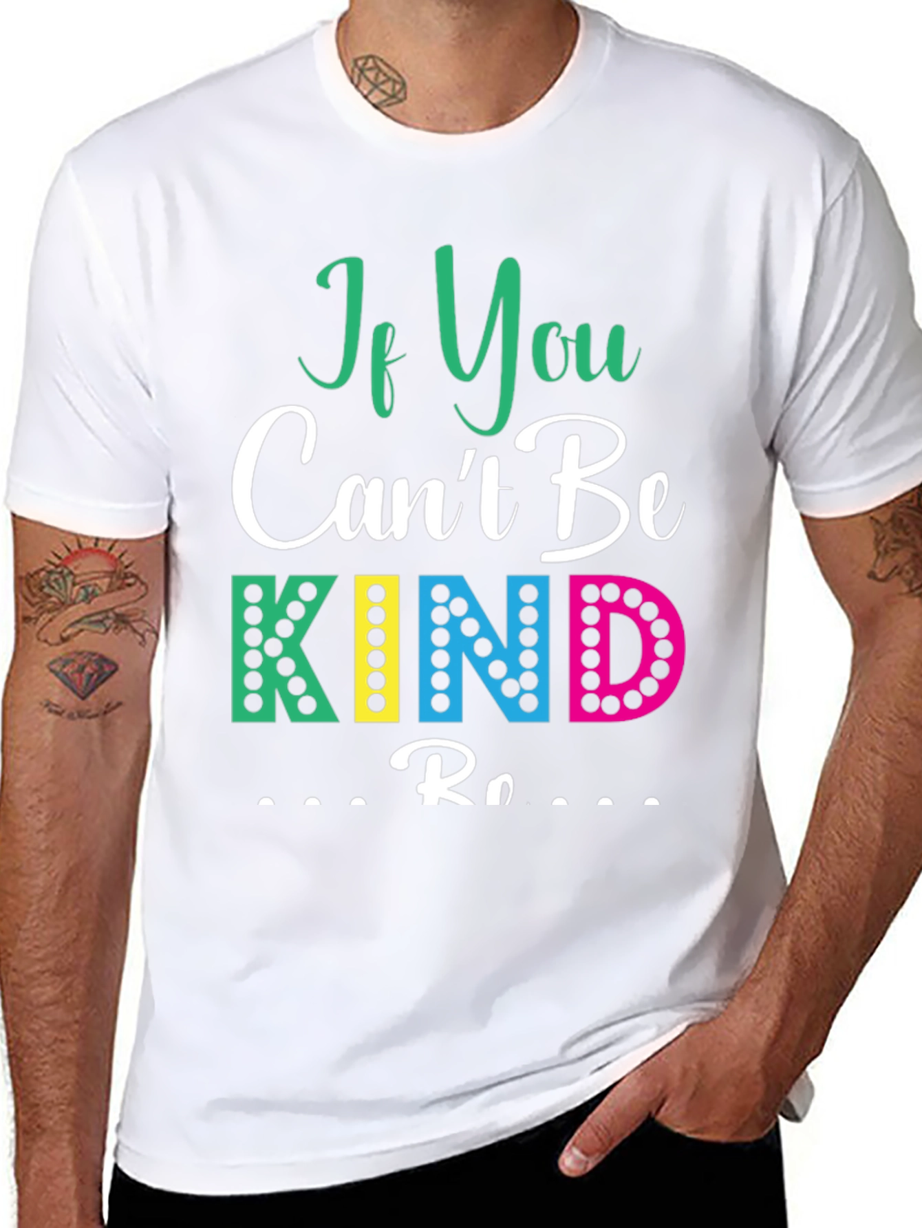 If You Cant Be Kind T-Shirt
