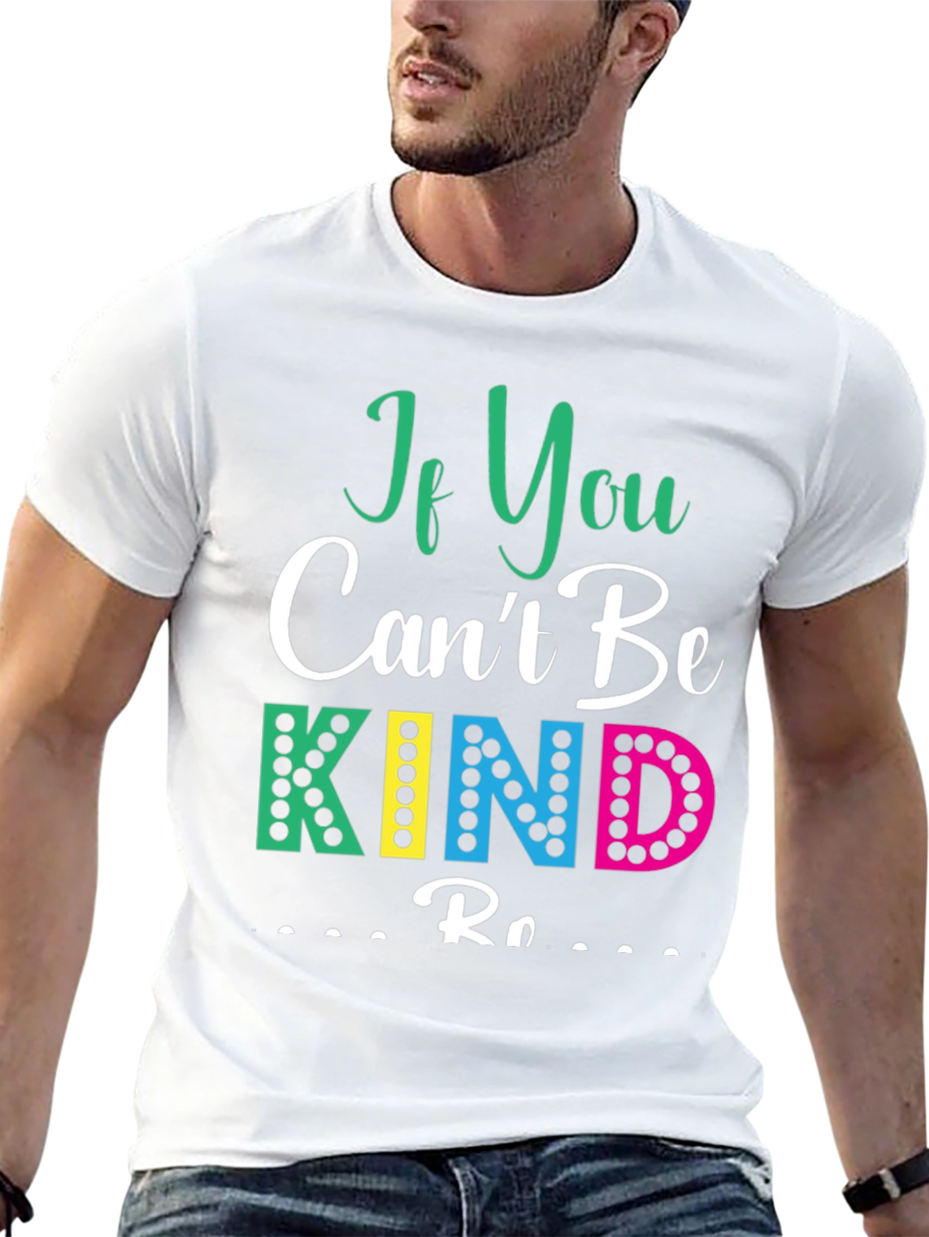 If You Cant Be Kind T-Shirt