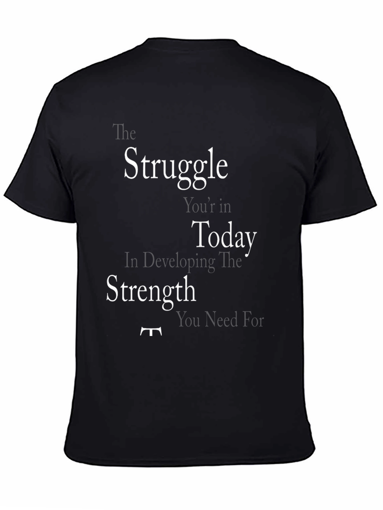 Motivational Struggle Graphic T-Shirt