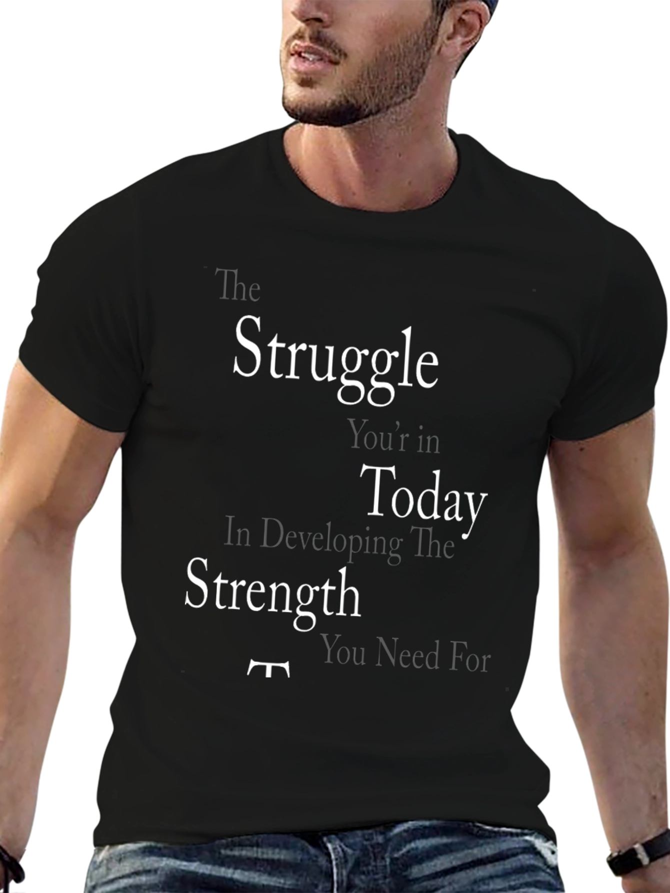Motivational Struggle Graphic T-Shirt