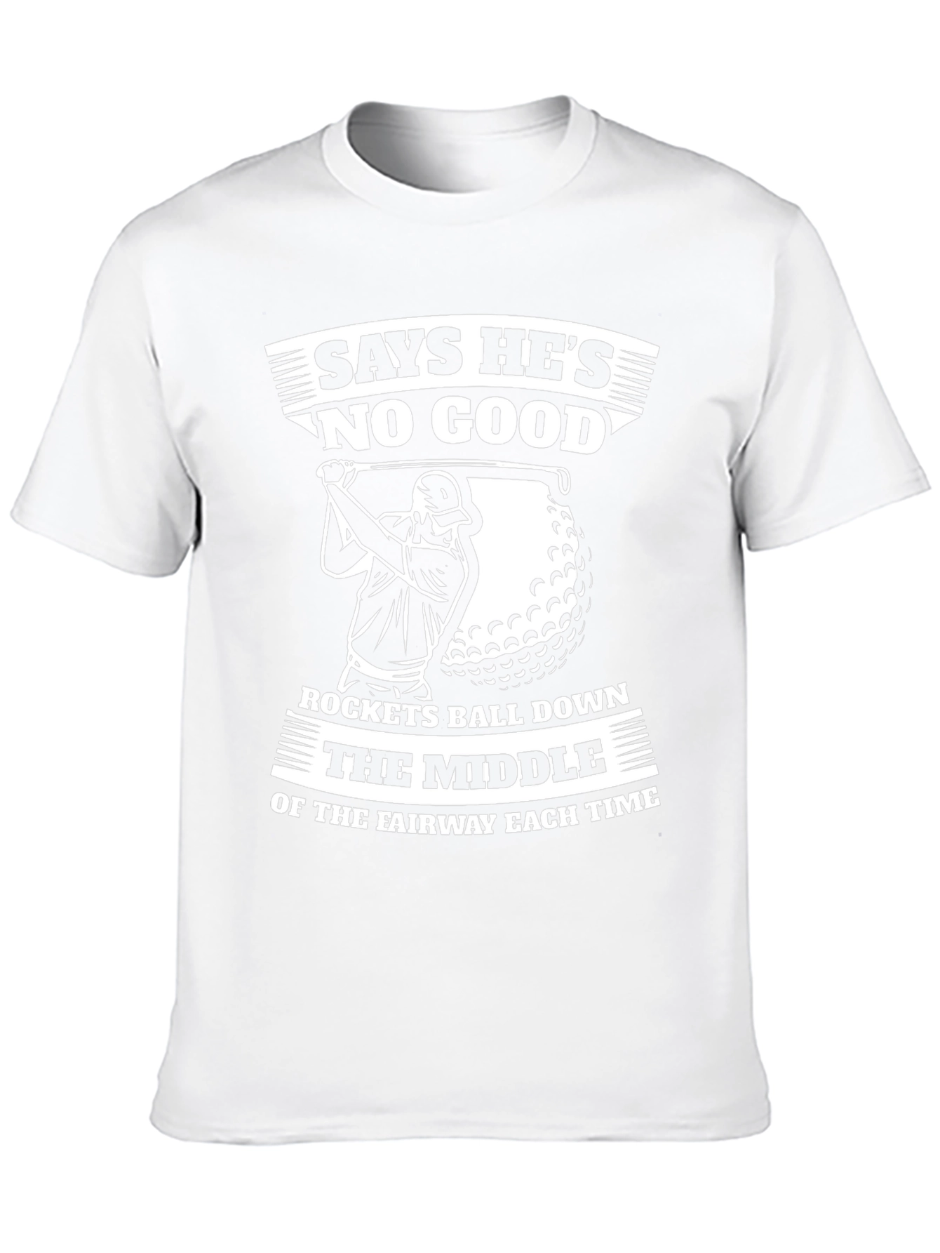 Funny Golf T-Shirt - Says Hes No Good