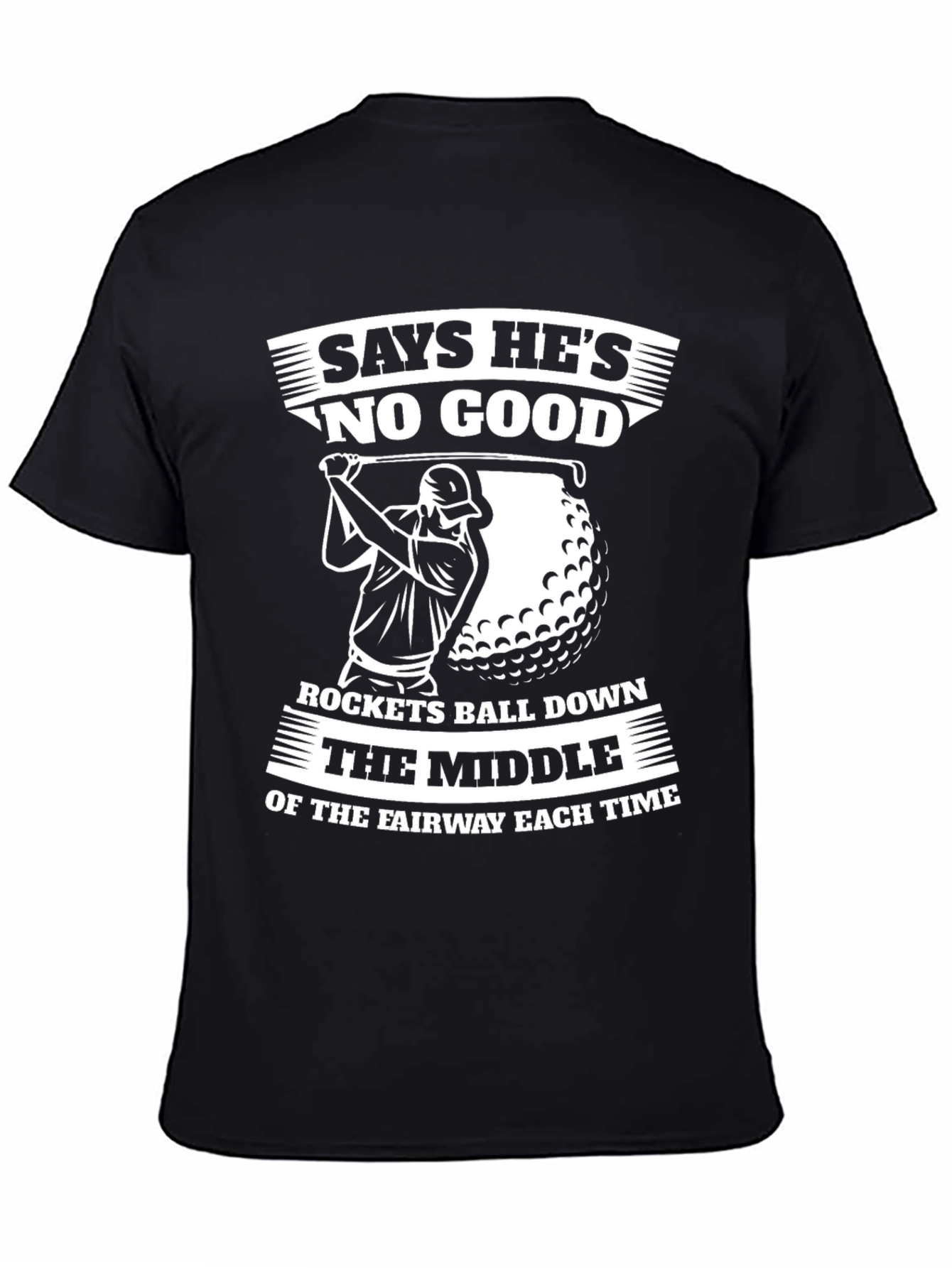 Funny Golf T-Shirt - Says Hes No Good