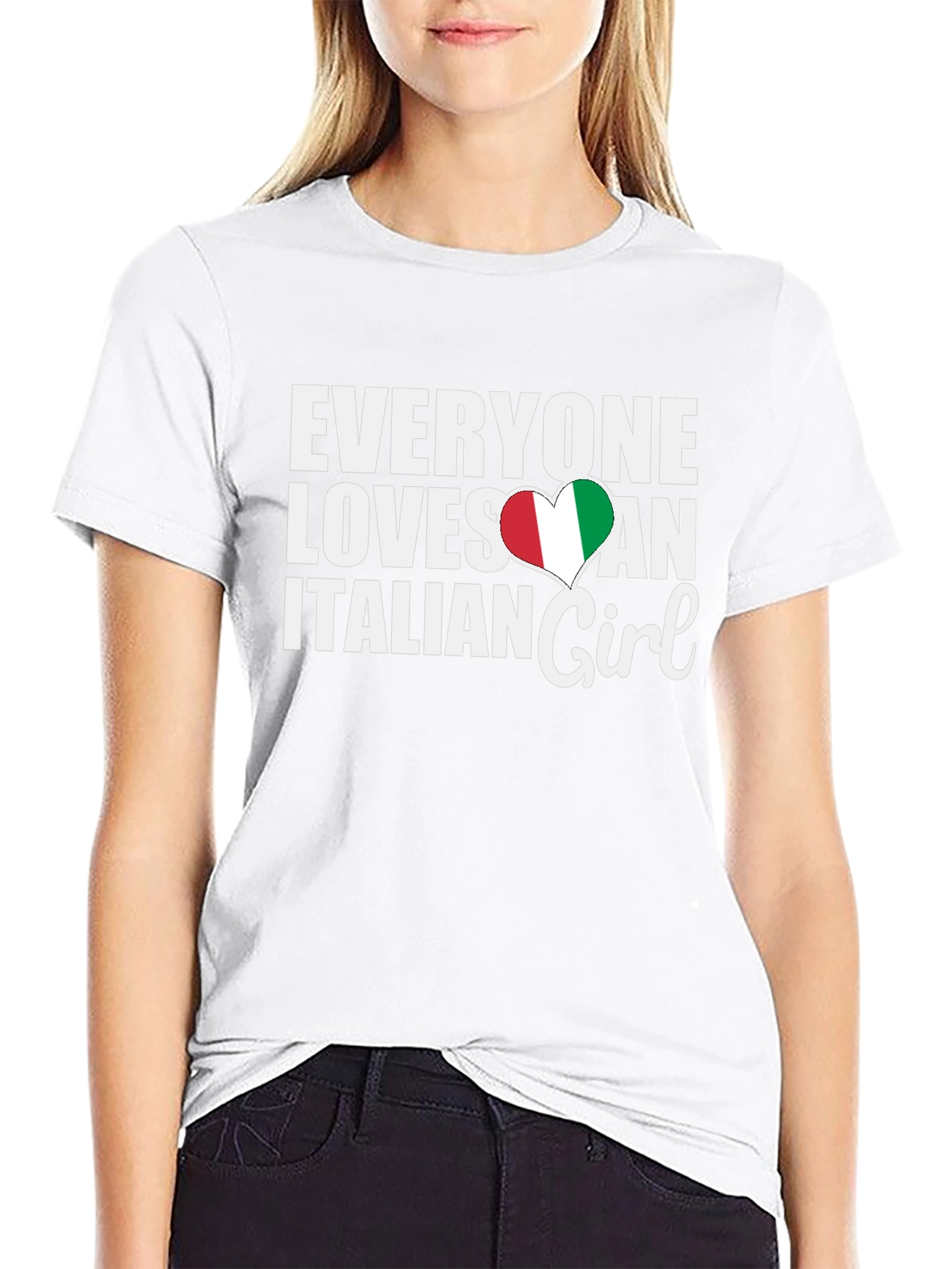 Everyone Loves an Italian Girl T-Shirt