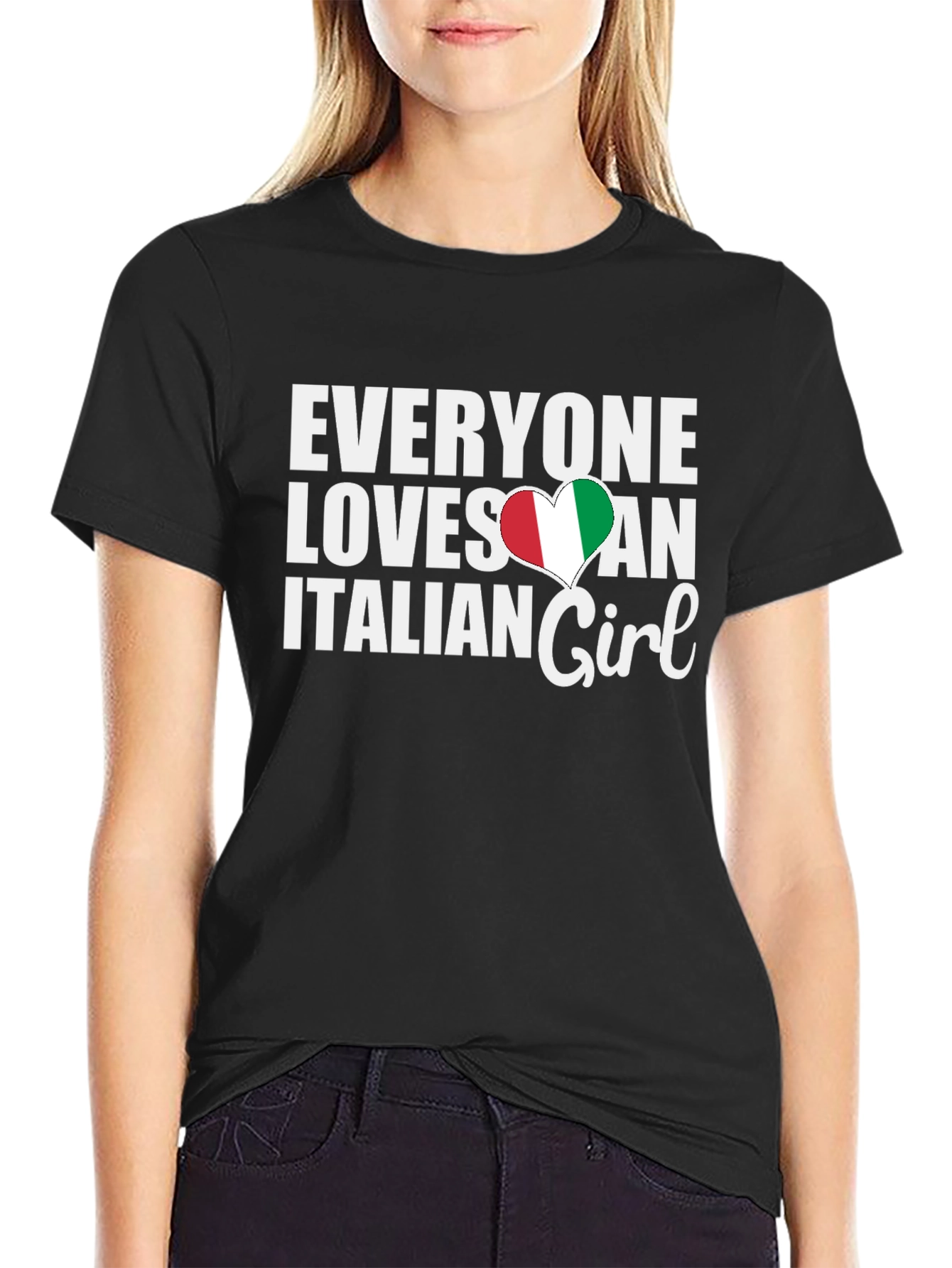 Everyone Loves an Italian Girl T-Shirt