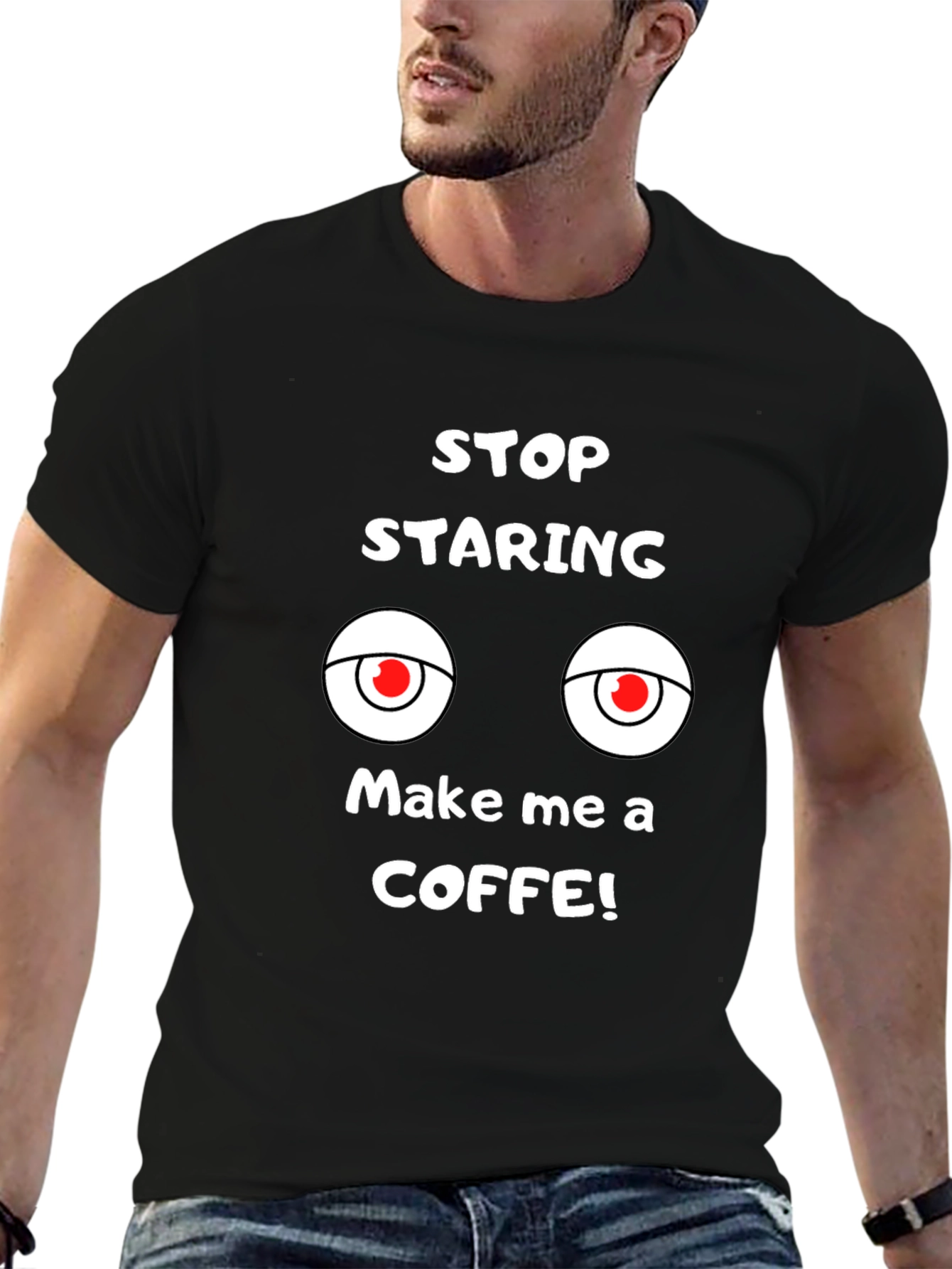 Funny Graphic Tee: Stop Staring Make Coffee