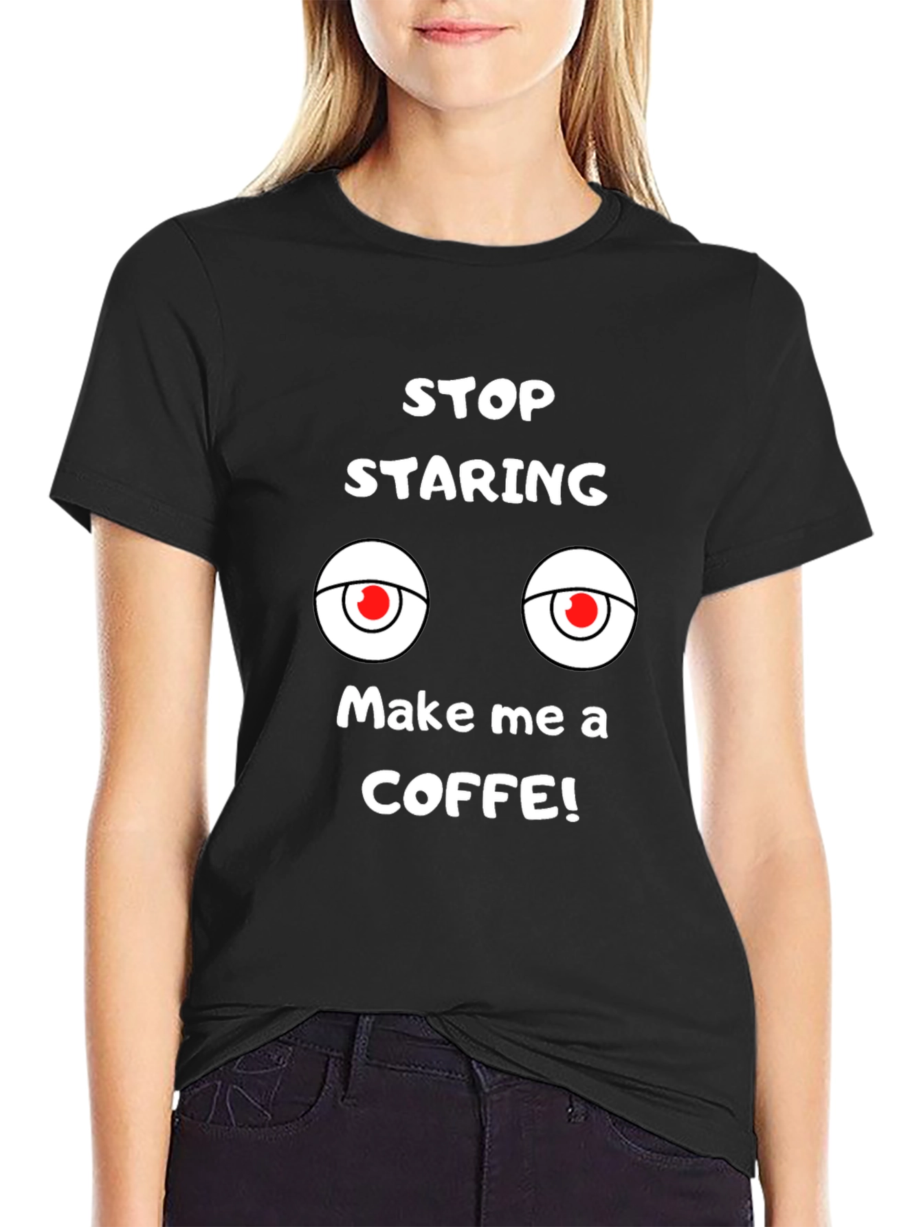 Funny Graphic Tee: Stop Staring Make Coffee