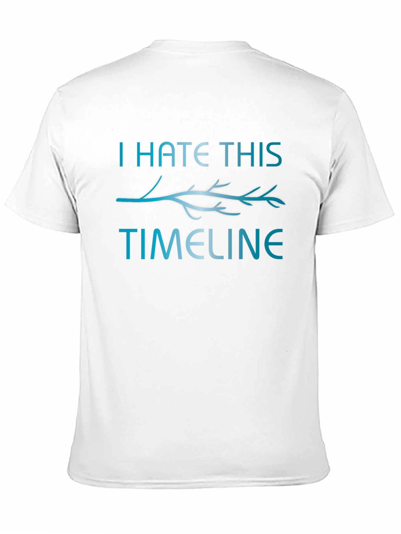 I Hate This Timeline T-Shirt - Multiverse Tee