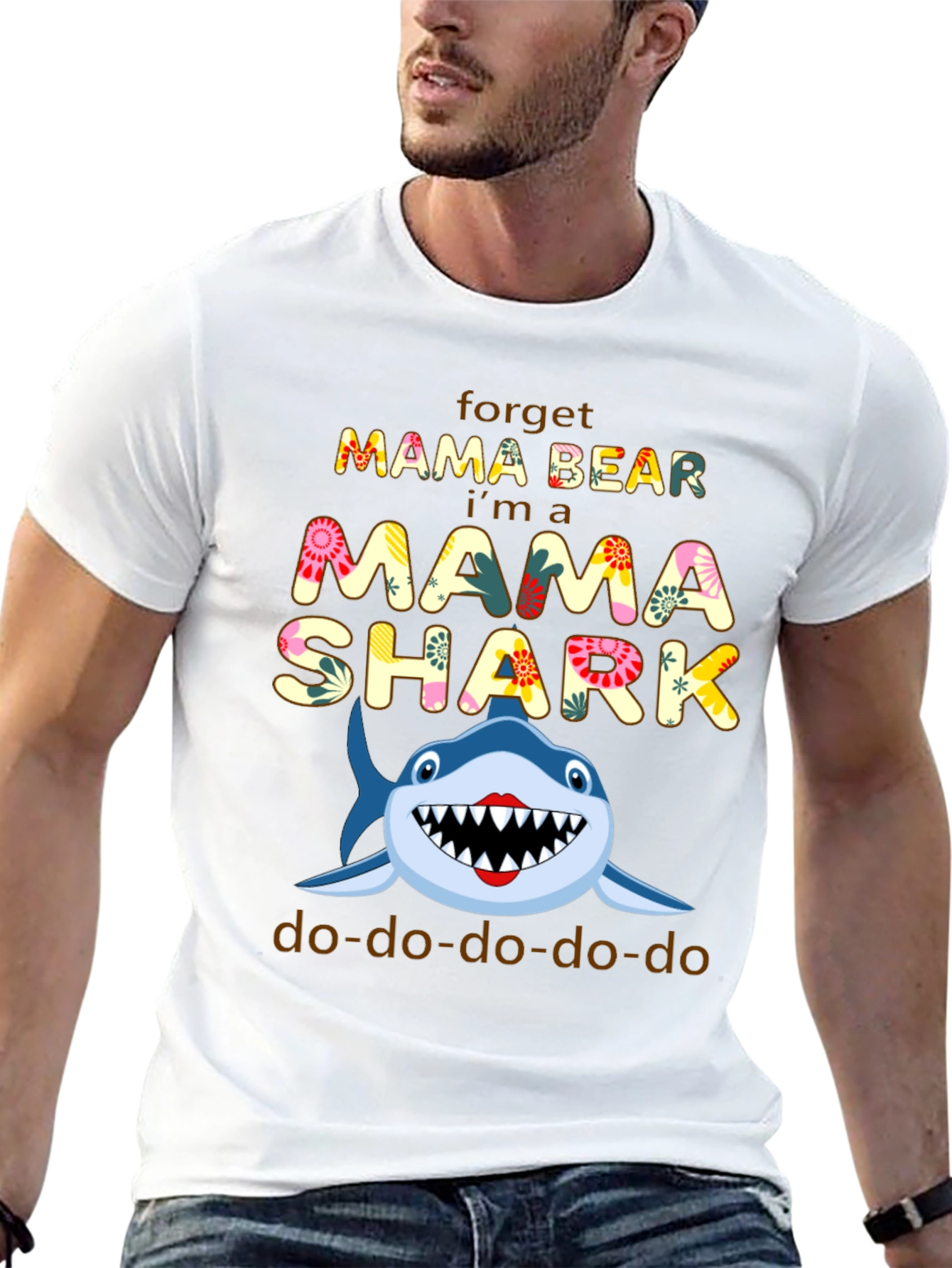 Mama Shark T-Shirt - Forget Mama Bear!