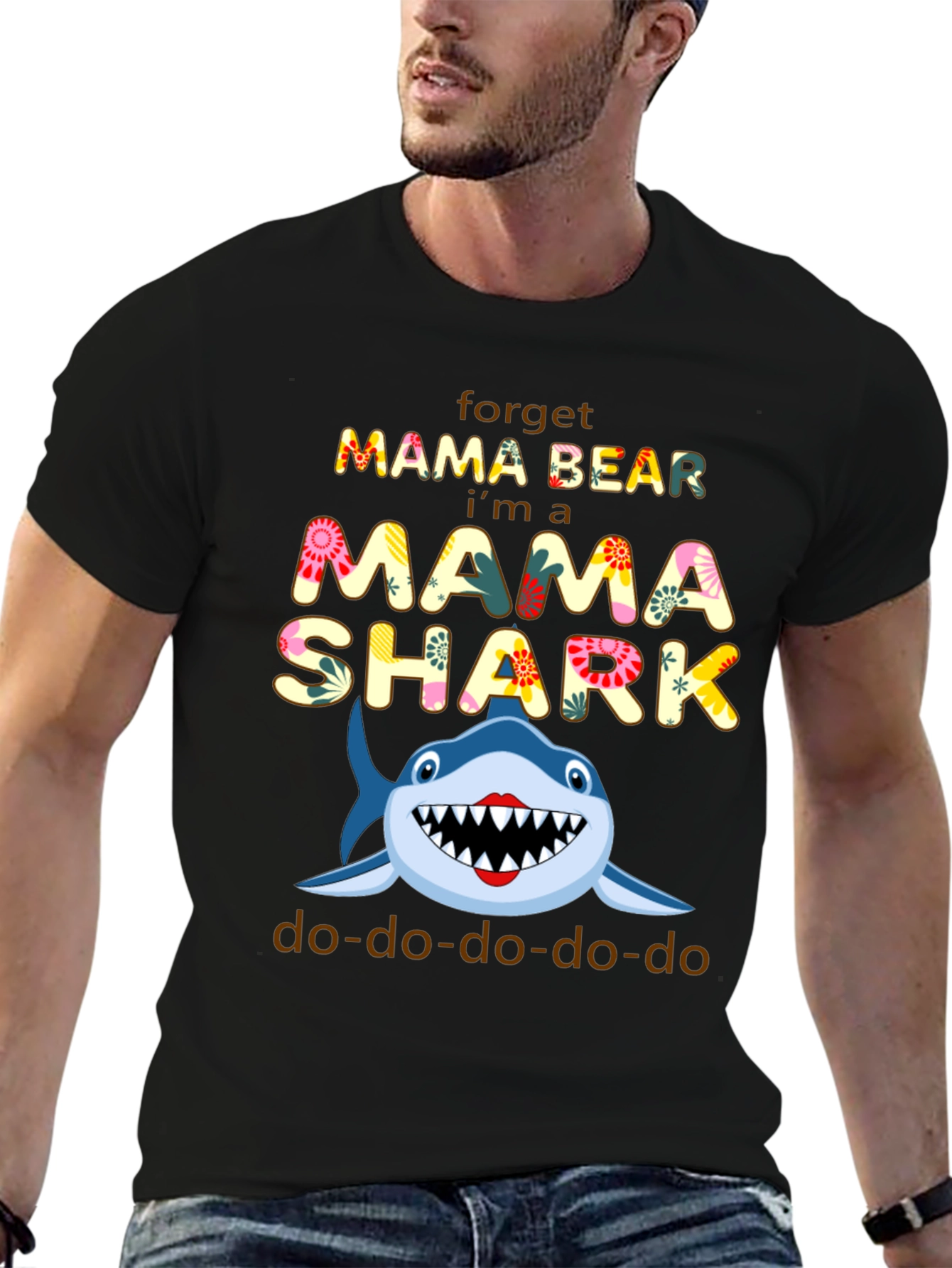 Mama Shark T-Shirt - Forget Mama Bear!