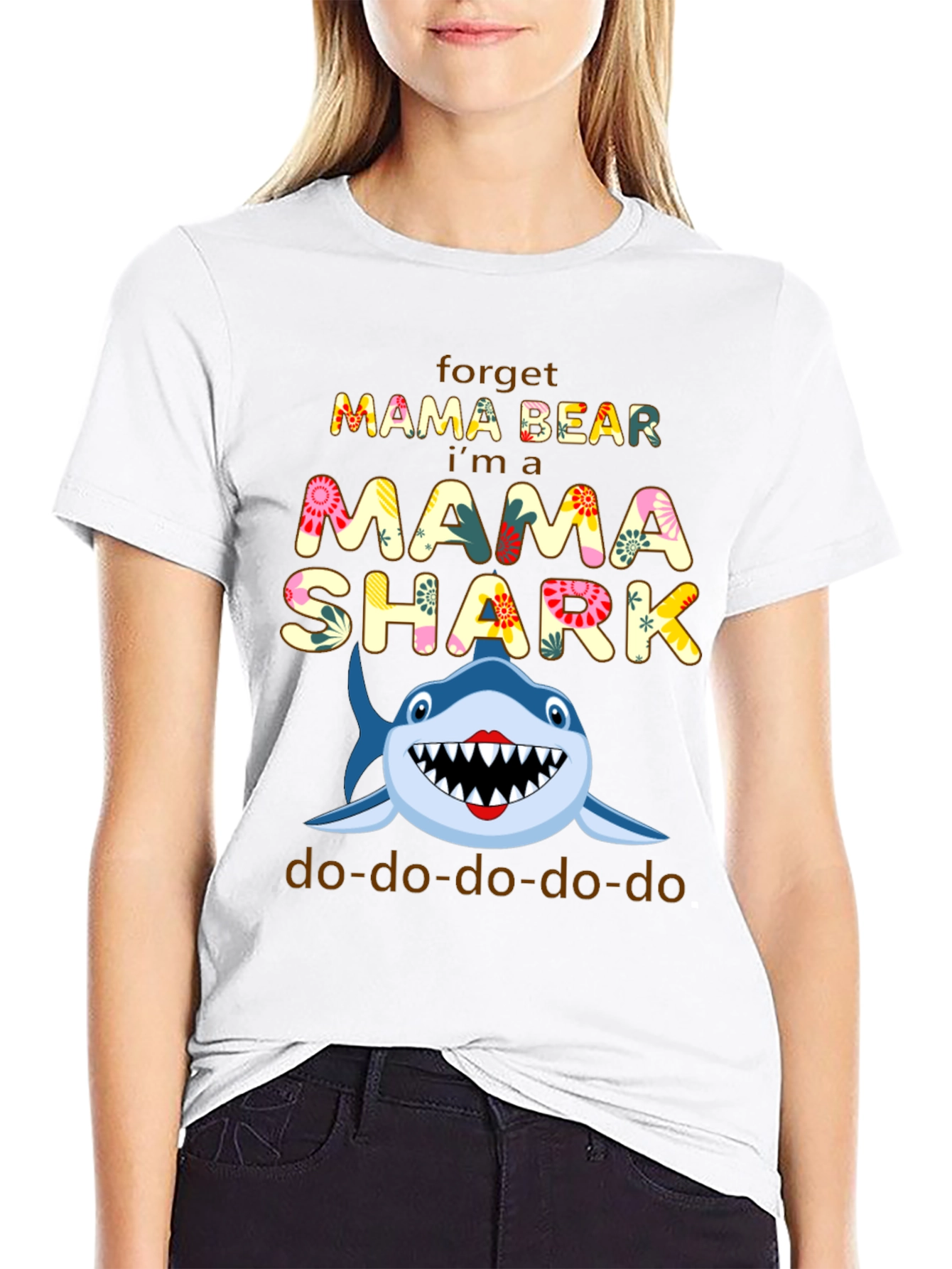 Mama Shark T-Shirt - Forget Mama Bear!
