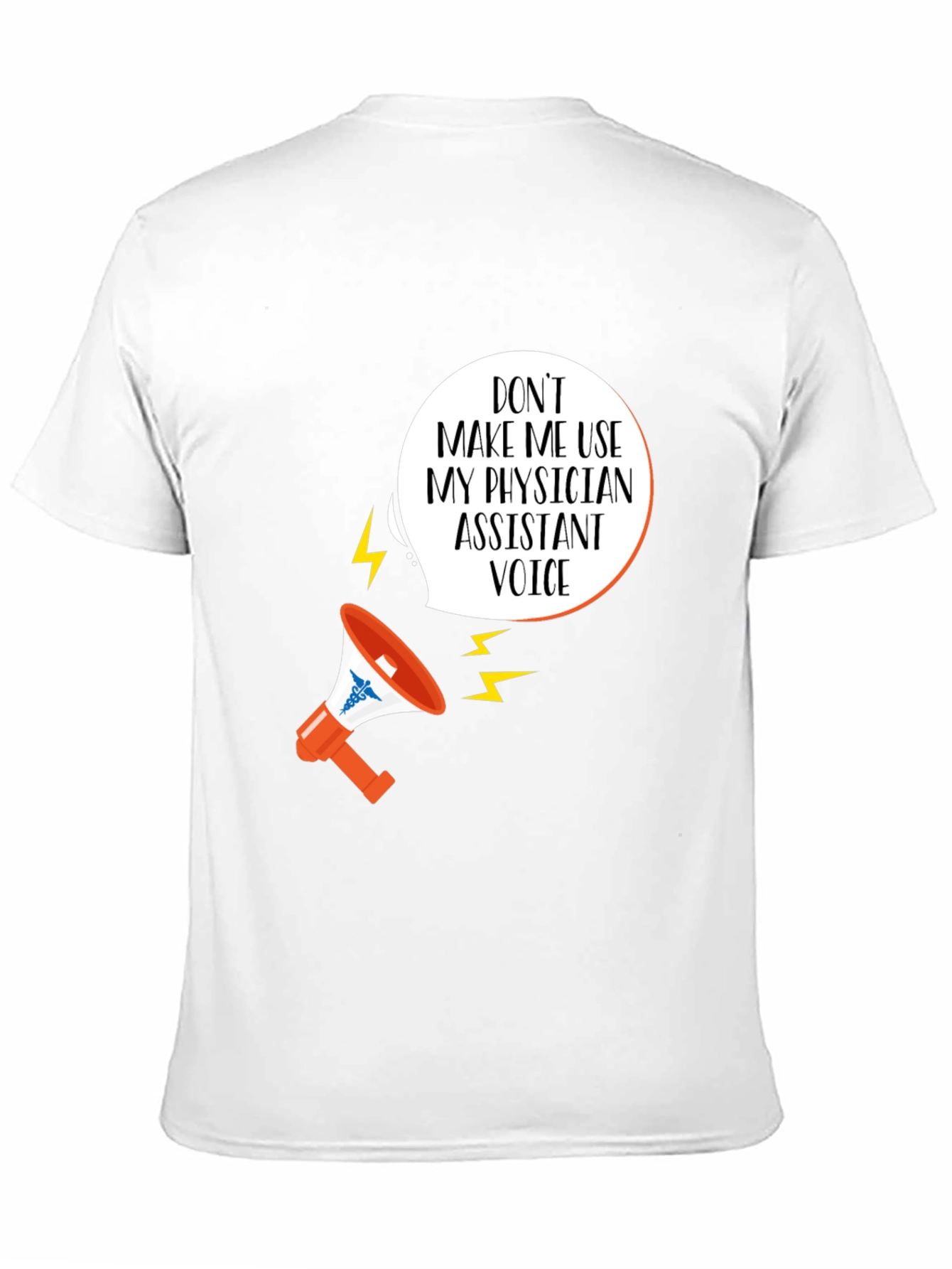 Physician Assistant Voice T-Shirt - Funny PA Gift