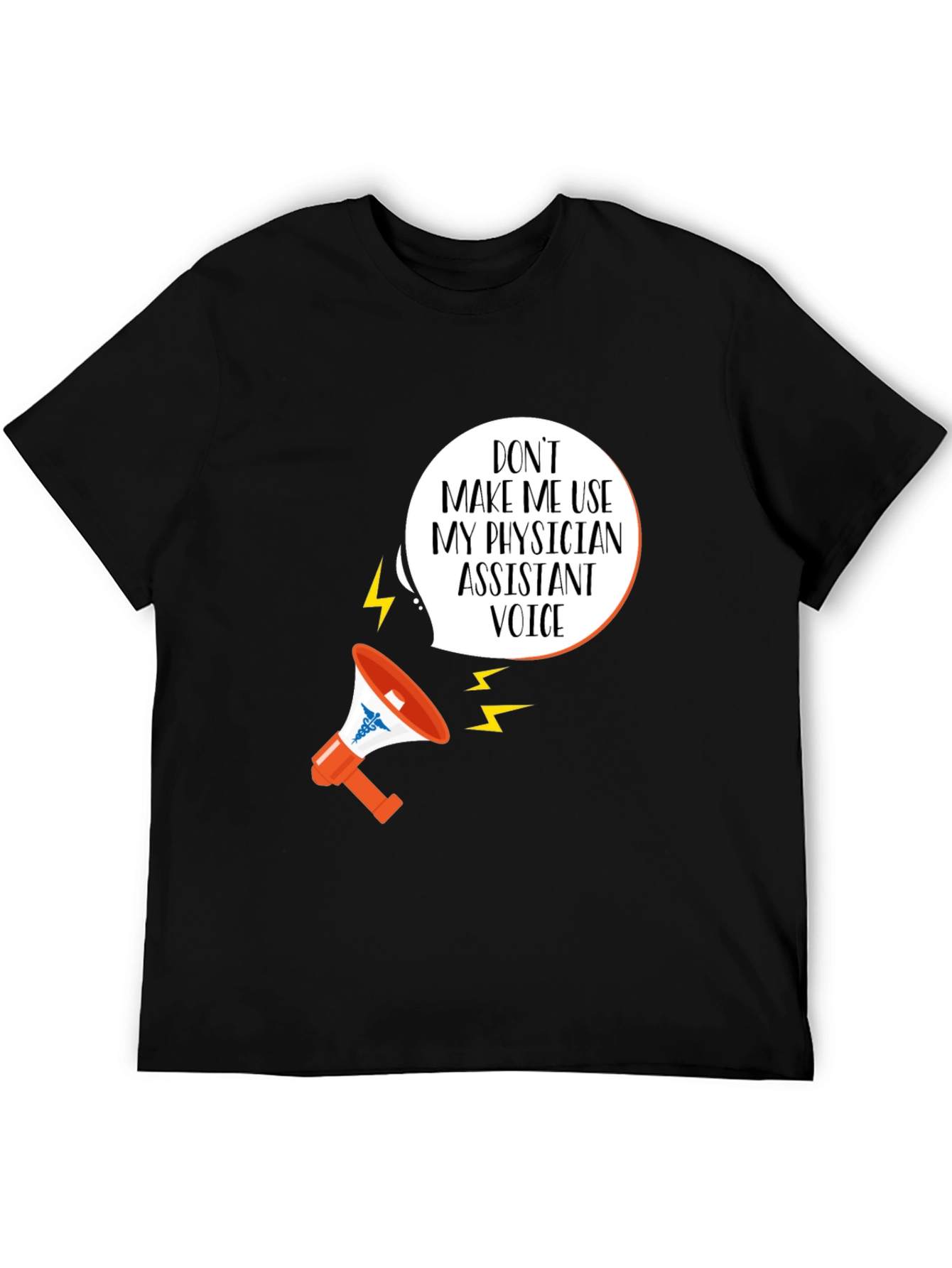 Physician Assistant Voice T-Shirt - Funny PA Gift