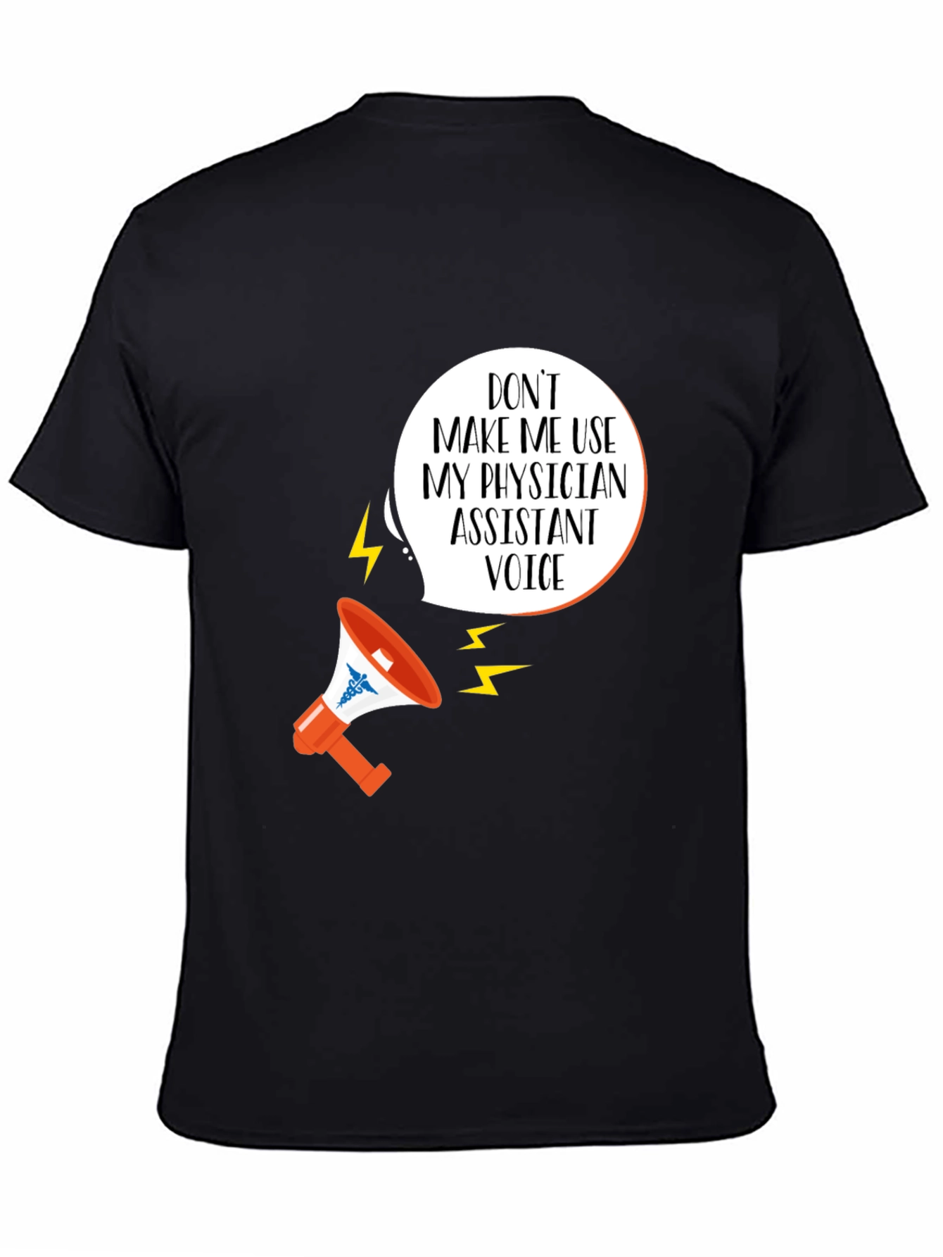 Physician Assistant Voice T-Shirt - Funny PA Gift