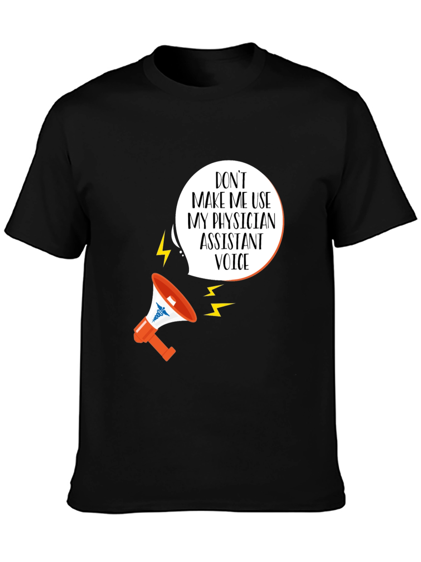 Physician Assistant Voice T-Shirt - Funny PA Gift
