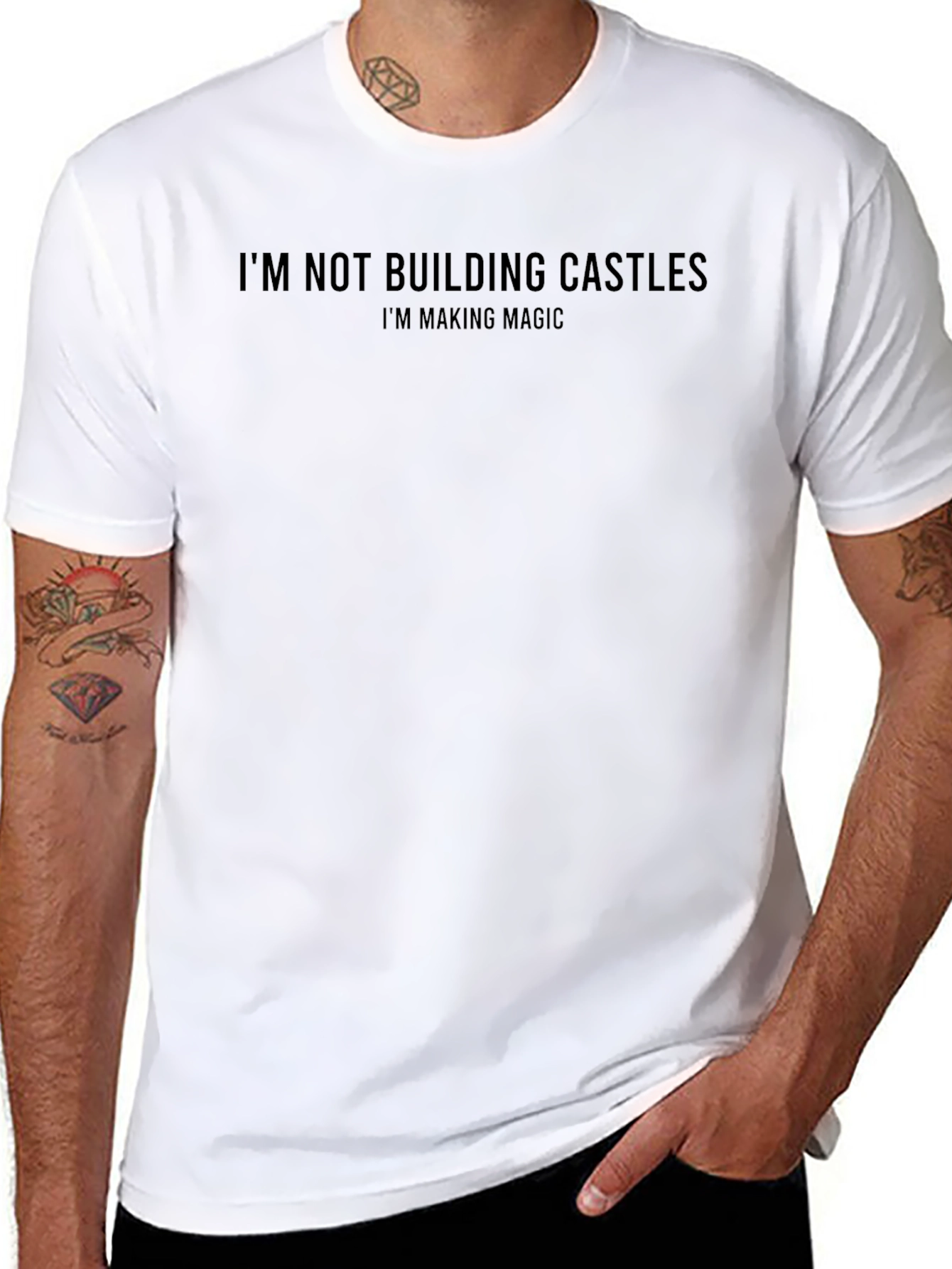 Magic Making T-Shirt: Im Not Building Castles