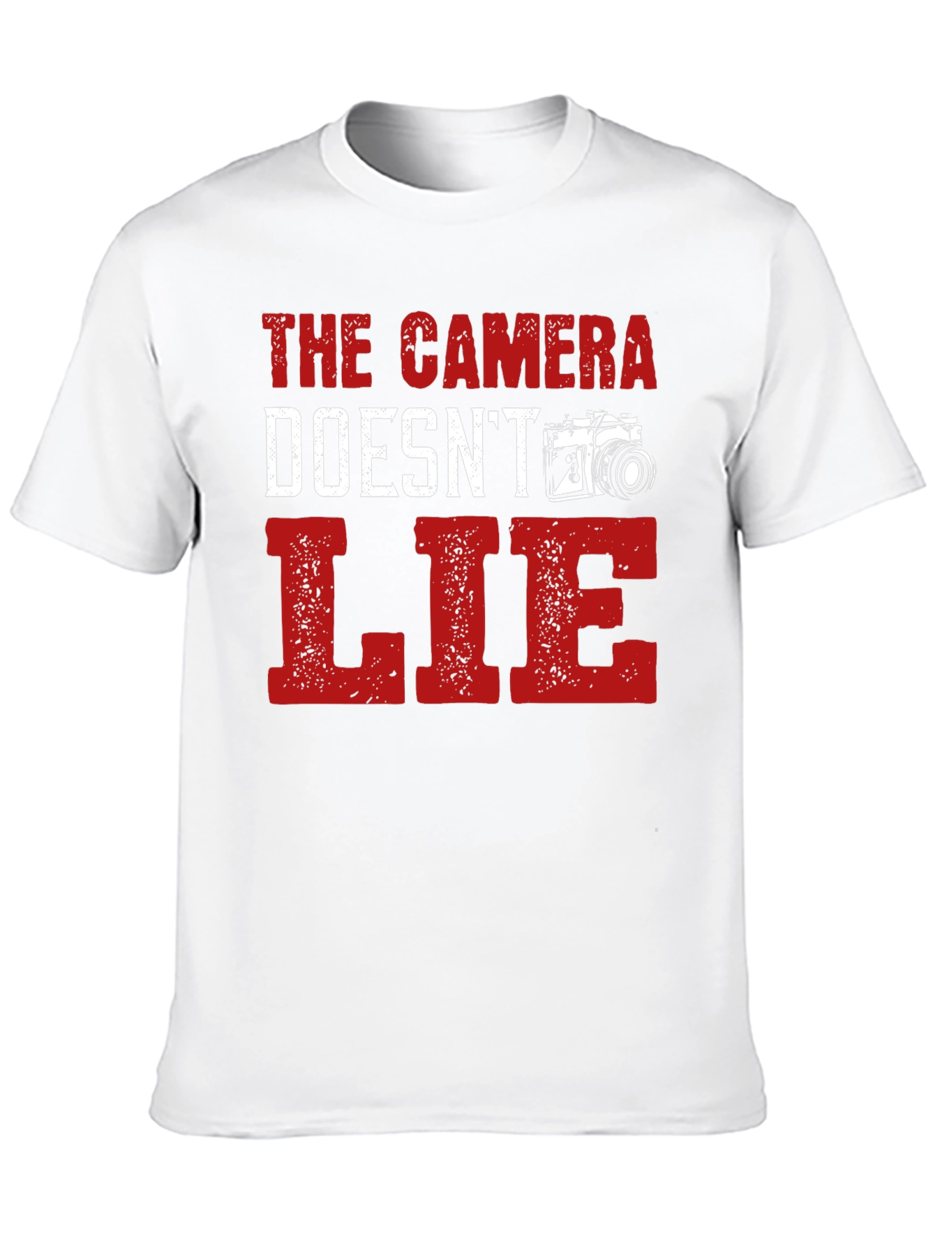 The Camera Doesnt Lie Graphic T-Shirt