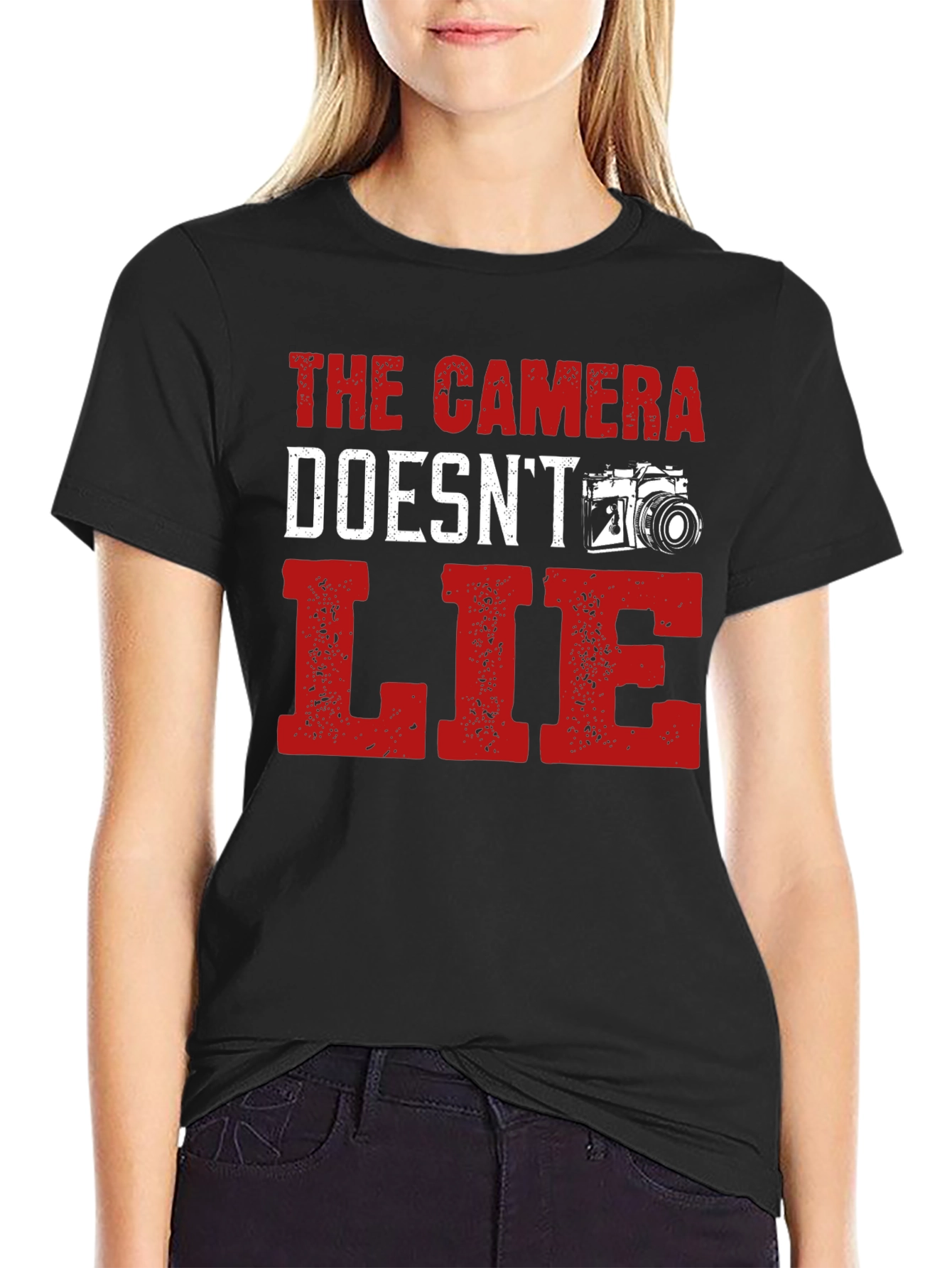 The Camera Doesnt Lie Graphic T-Shirt