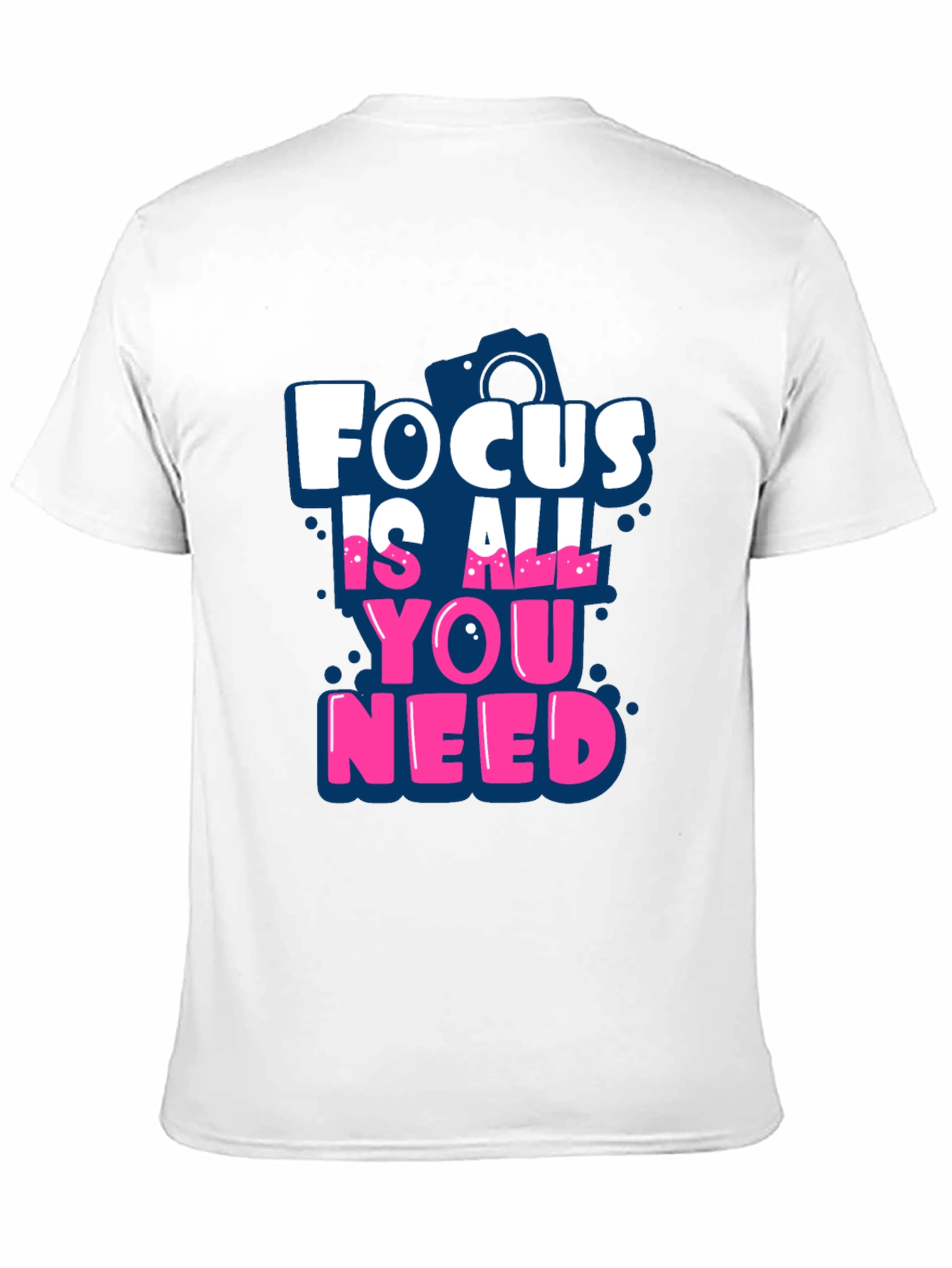 Focus Is All You Need T-Shirt