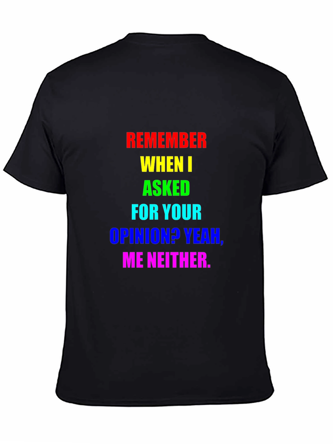 Sarcastic Rainbow Opinion T-Shirt