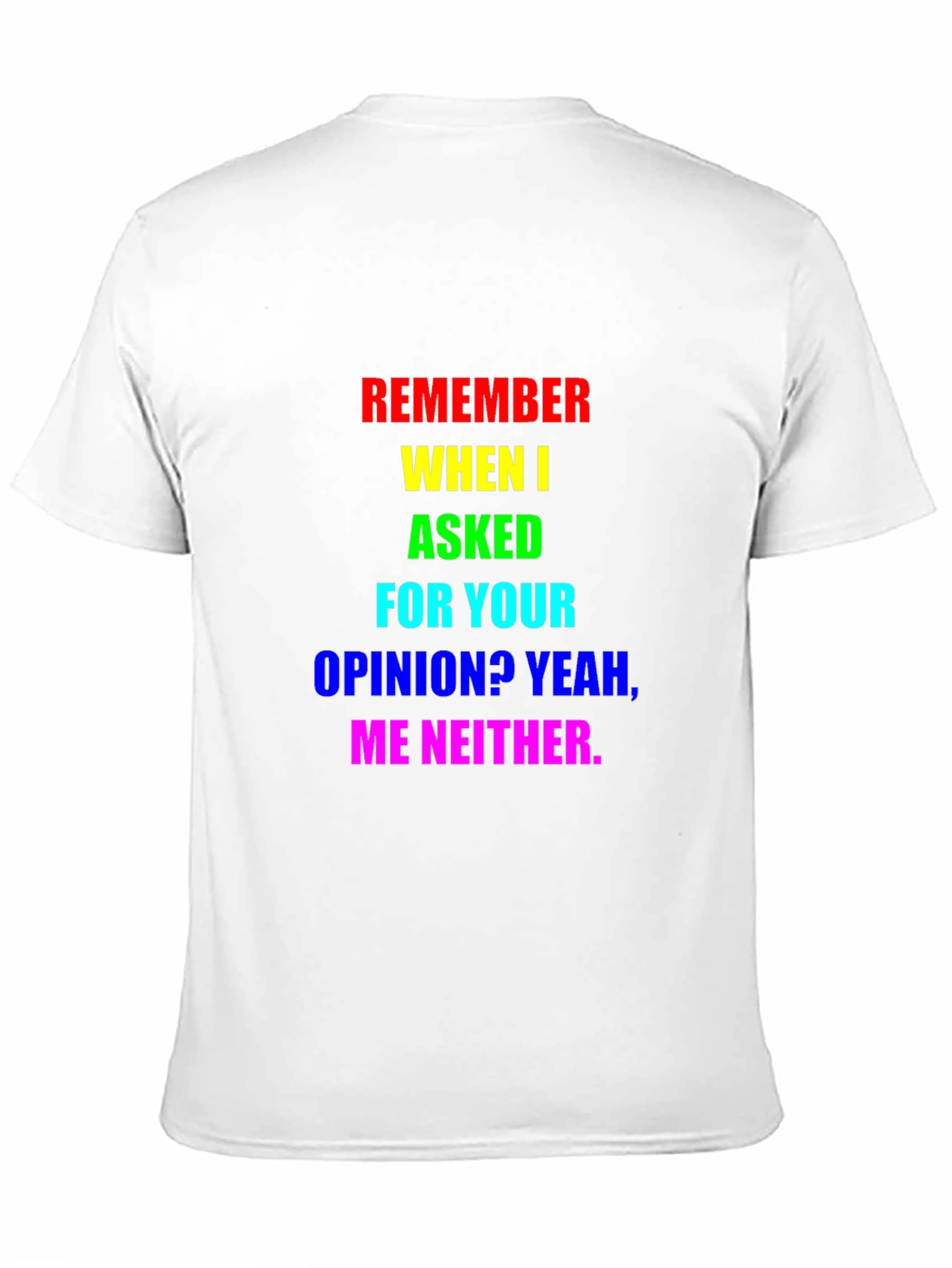 Sarcastic Rainbow Opinion T-Shirt