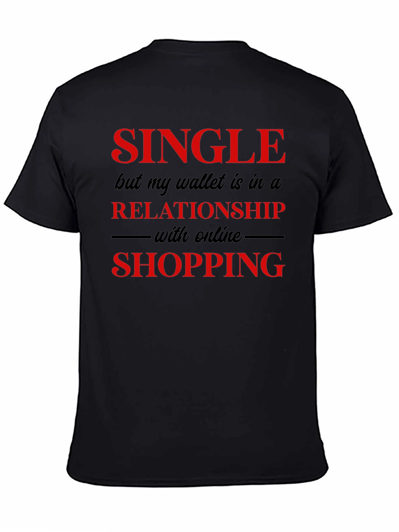 Single Online Shopping T-Shirt
