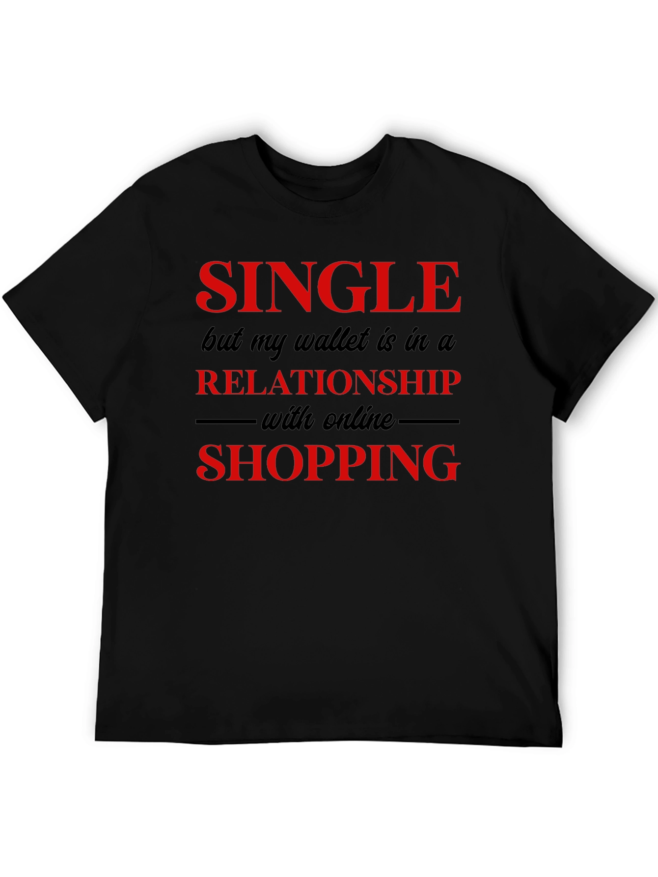 Single Online Shopping T-Shirt