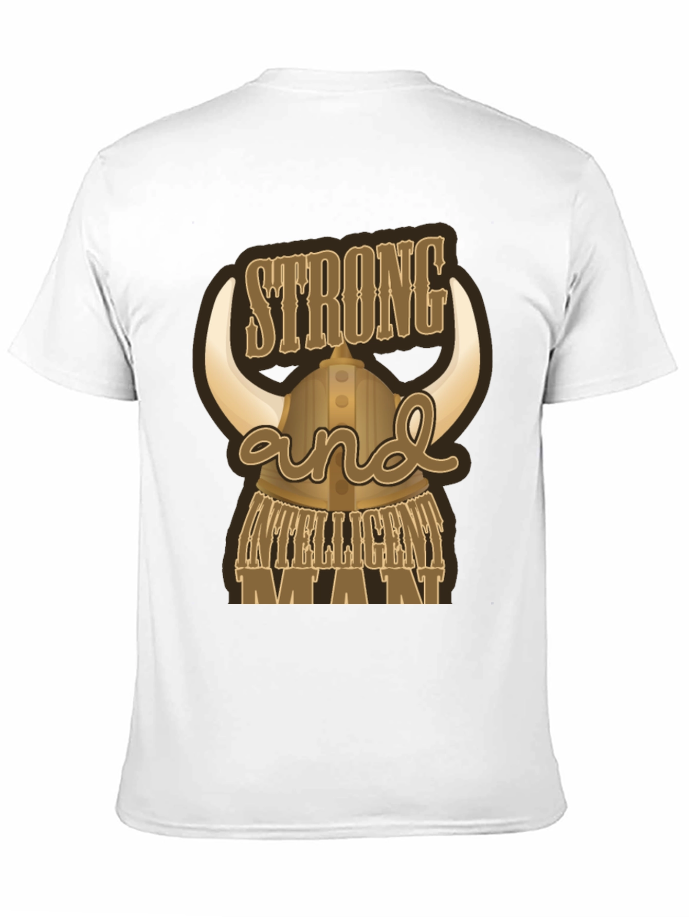 Strong and Intelligent Man T-Shirt