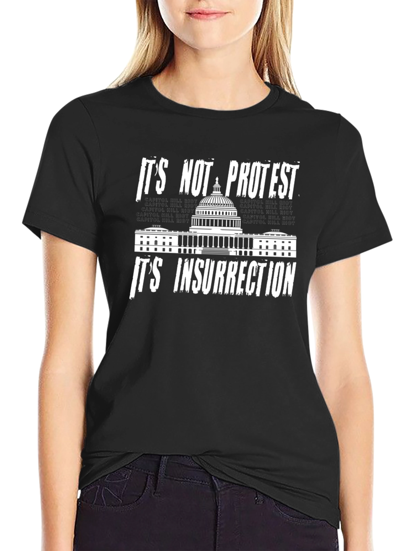 Its Not Protest Its Insurrection T-Shirt