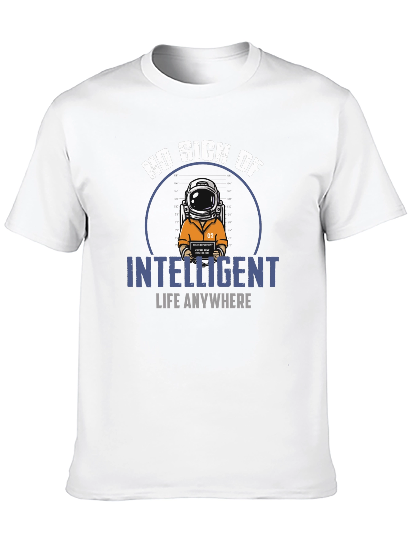 No Sign Of Intelligent Life T-Shirt