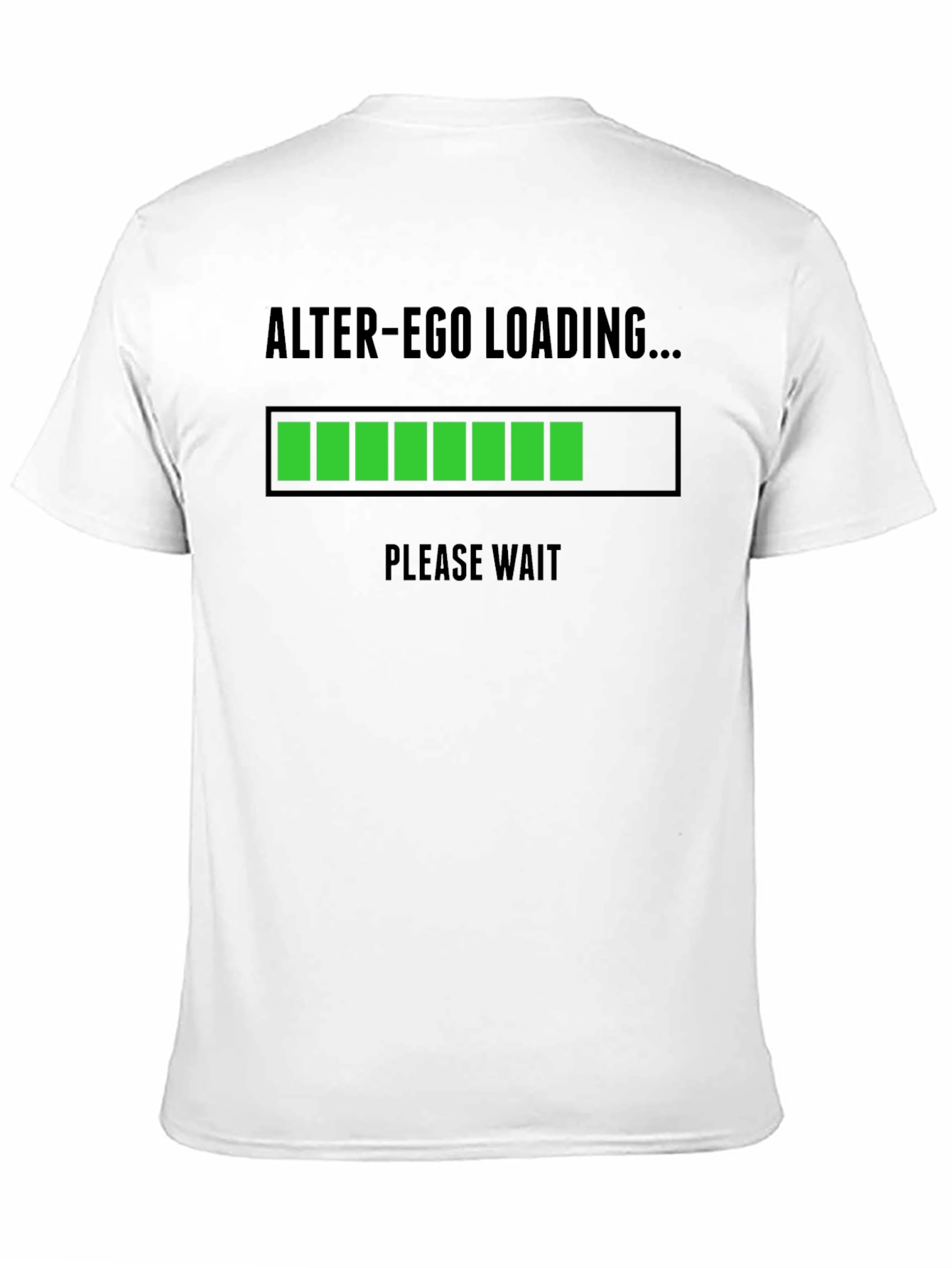 Alter-Ego Loading T-Shirt - Funny Graphic Tee
