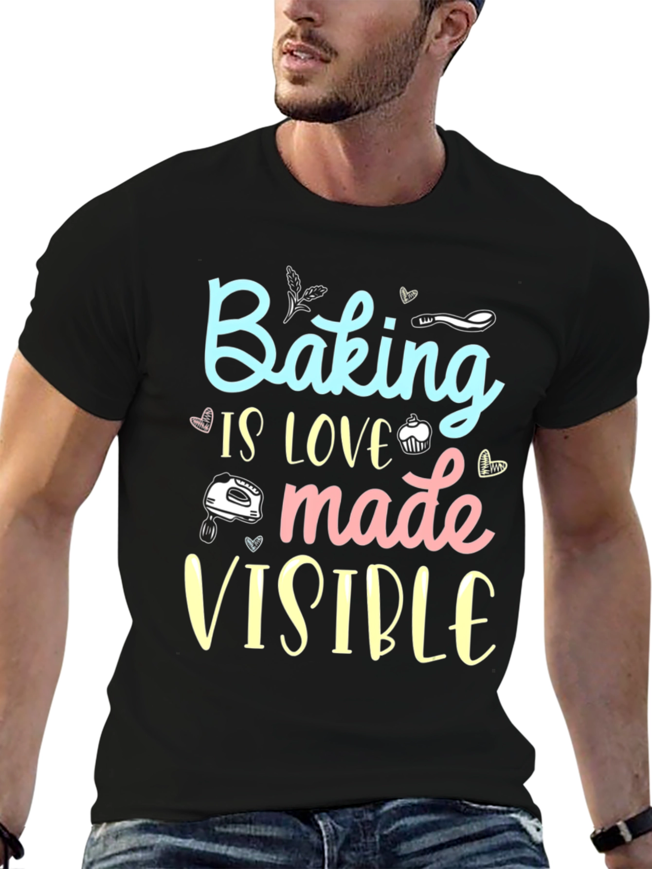 Baking is Love Made Visible Black T-Shirt
