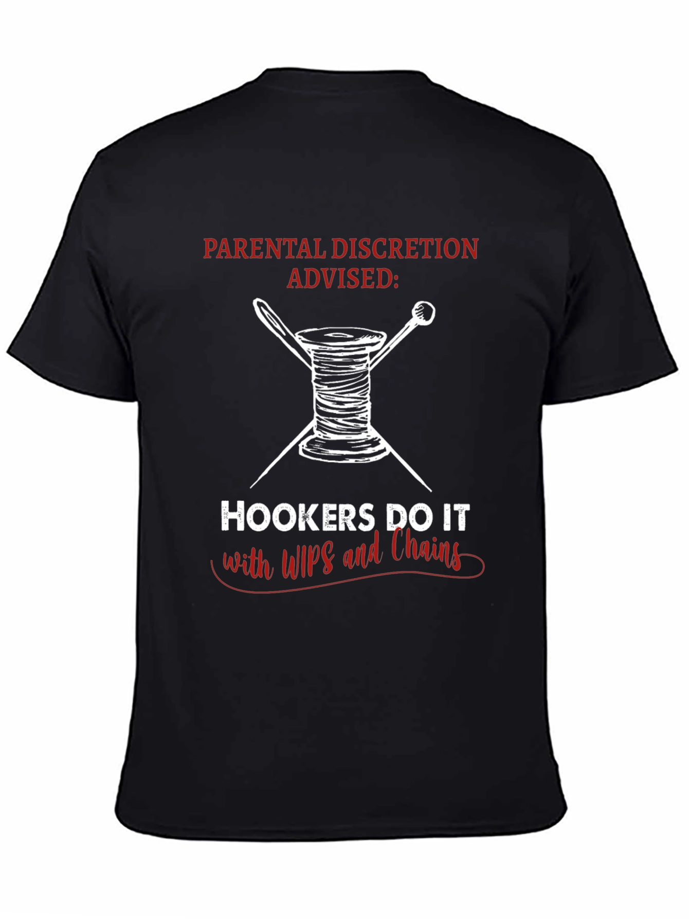 Hookers Do It with WIPs & Chains Graphic T-Shirt