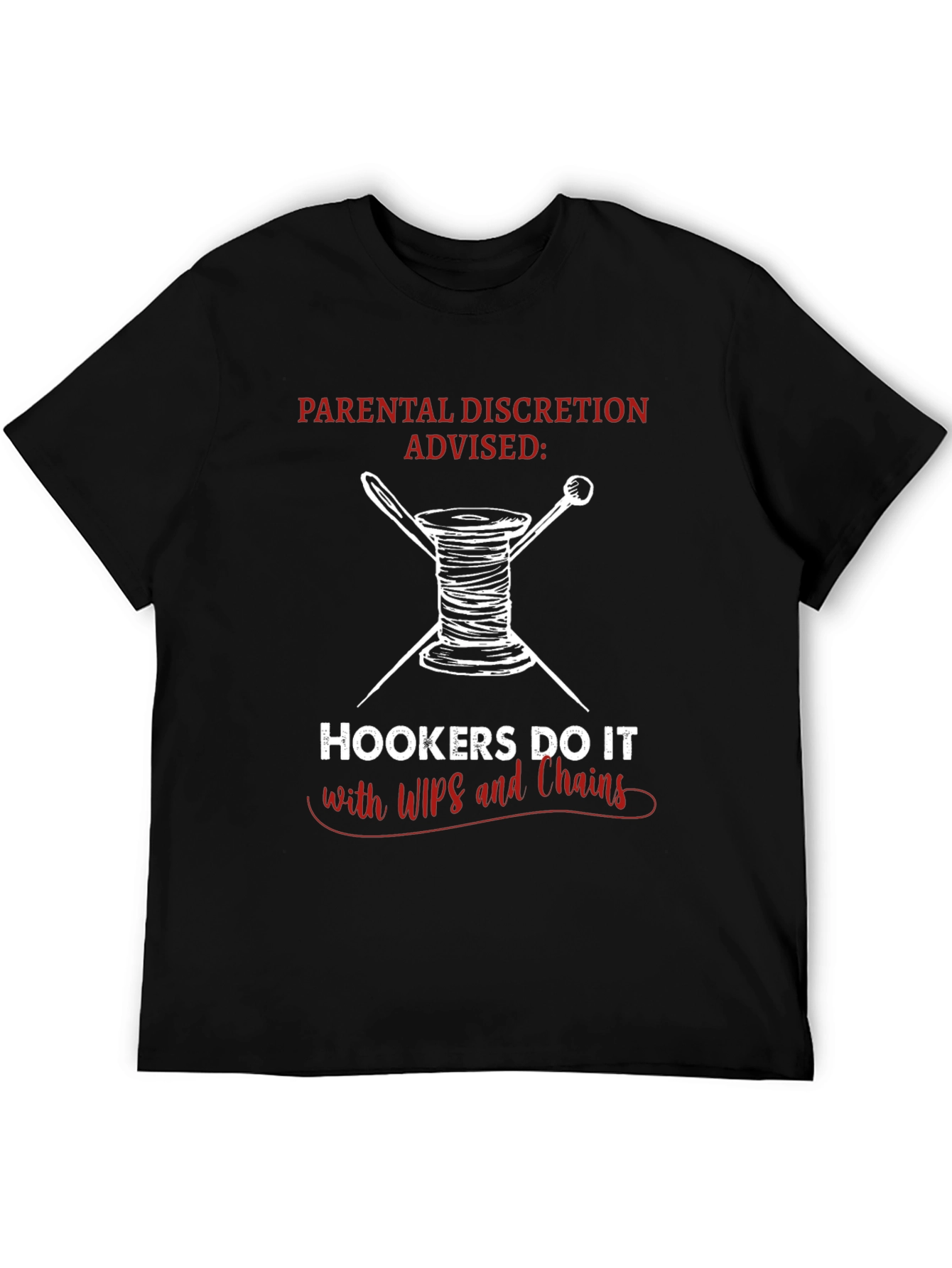 Hookers Do It with WIPs & Chains Graphic T-Shirt