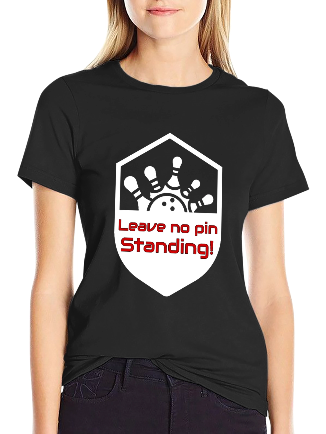 Bowling T-Shirt - Leave No Pin Standing!