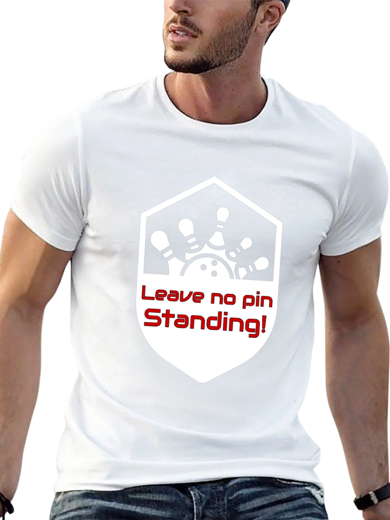 Bowling T-Shirt - Leave No Pin Standing!
